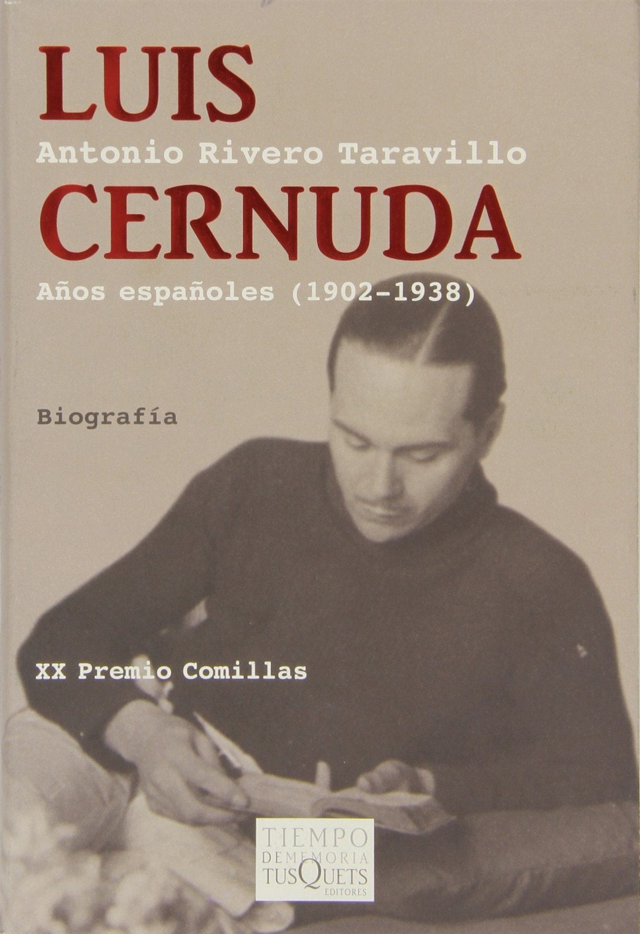 Luis Cernuda: Años españoles (1902-1938): 1 (Tiempo de Memoria)