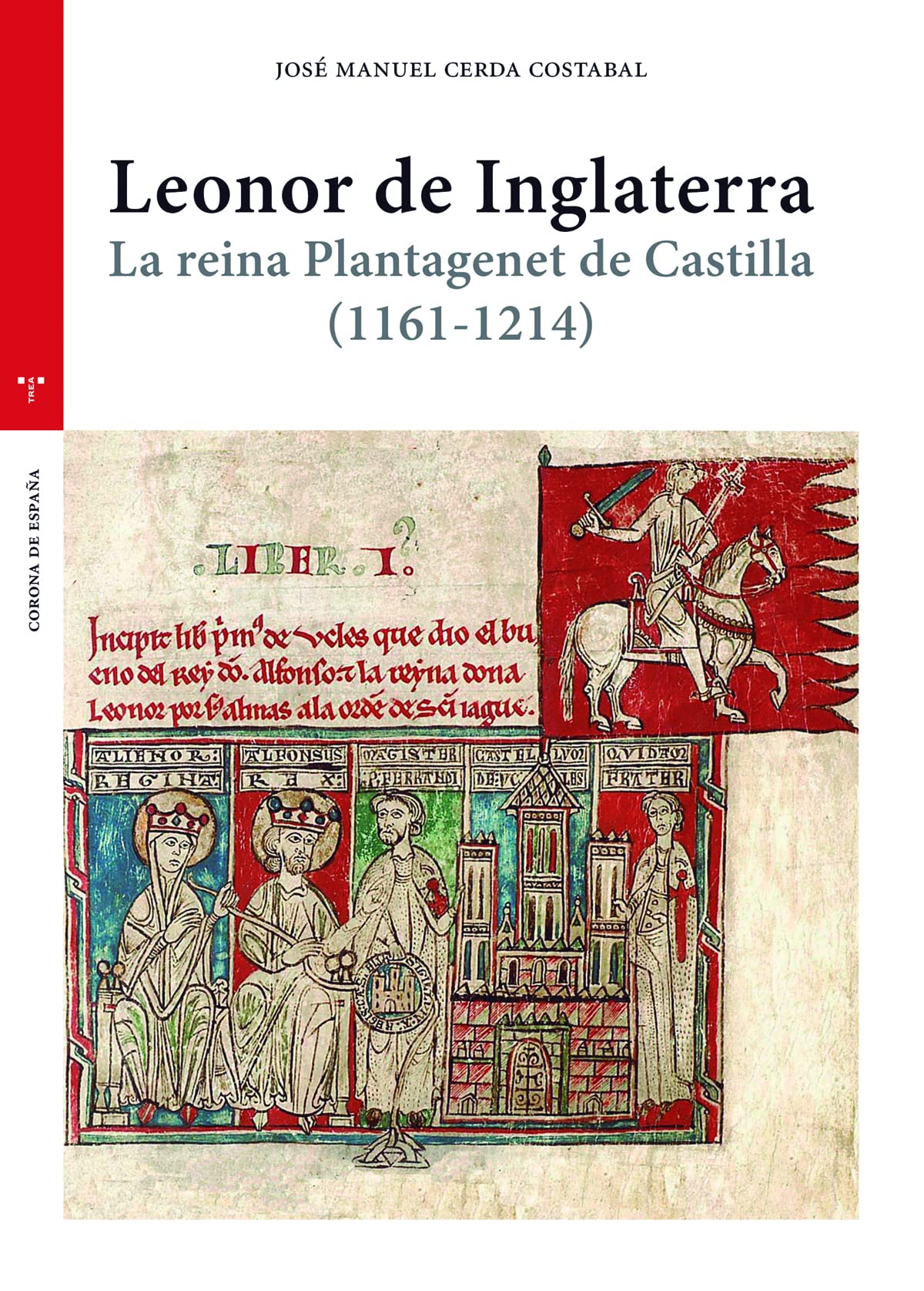Libro: Leonor de Inglaterra: La renia Plantagenet de Castilla (1161-1214)