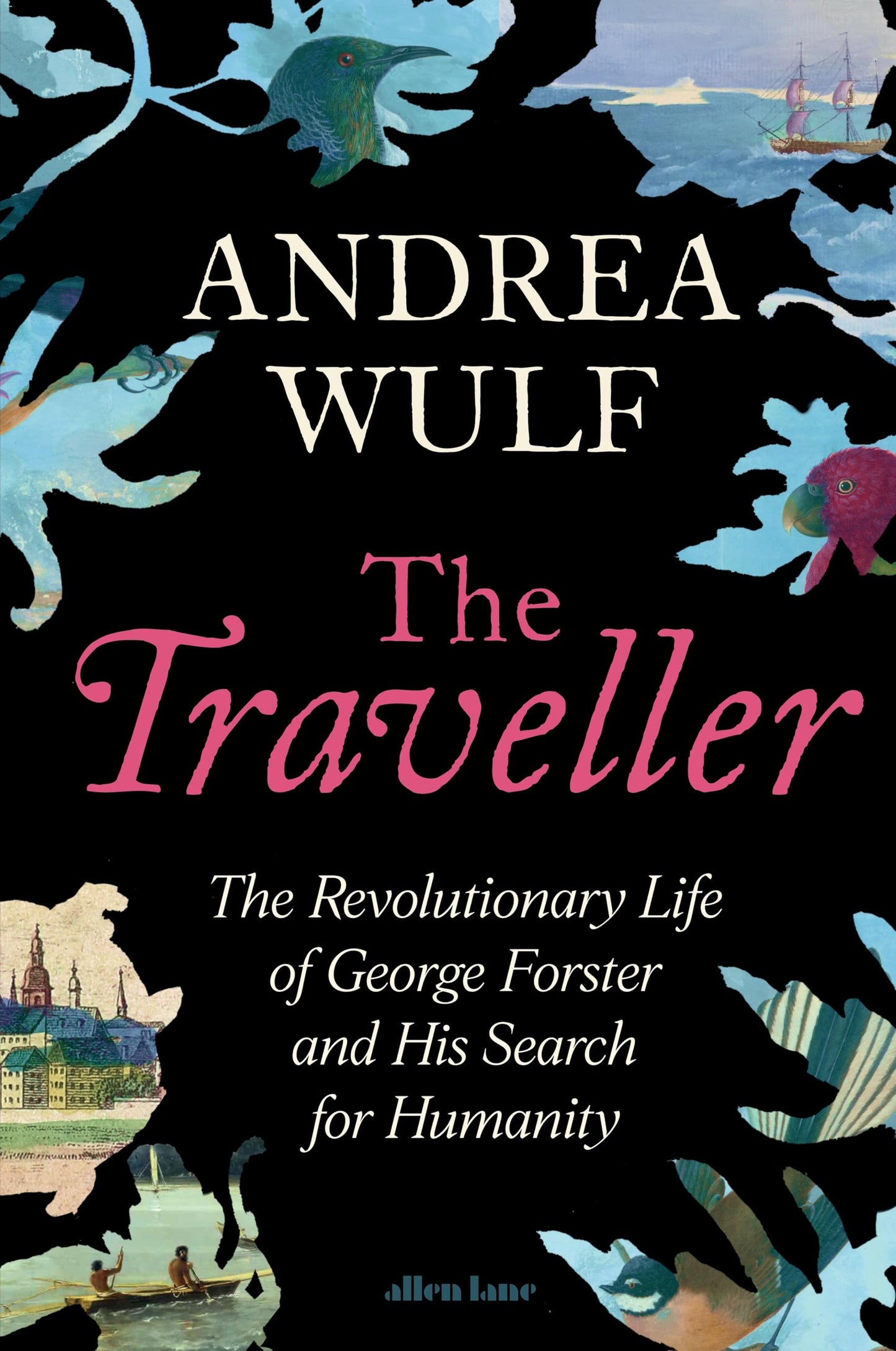 Libro: The Traveller: The Revolutionary Life of George Forster and his Search for Humanity