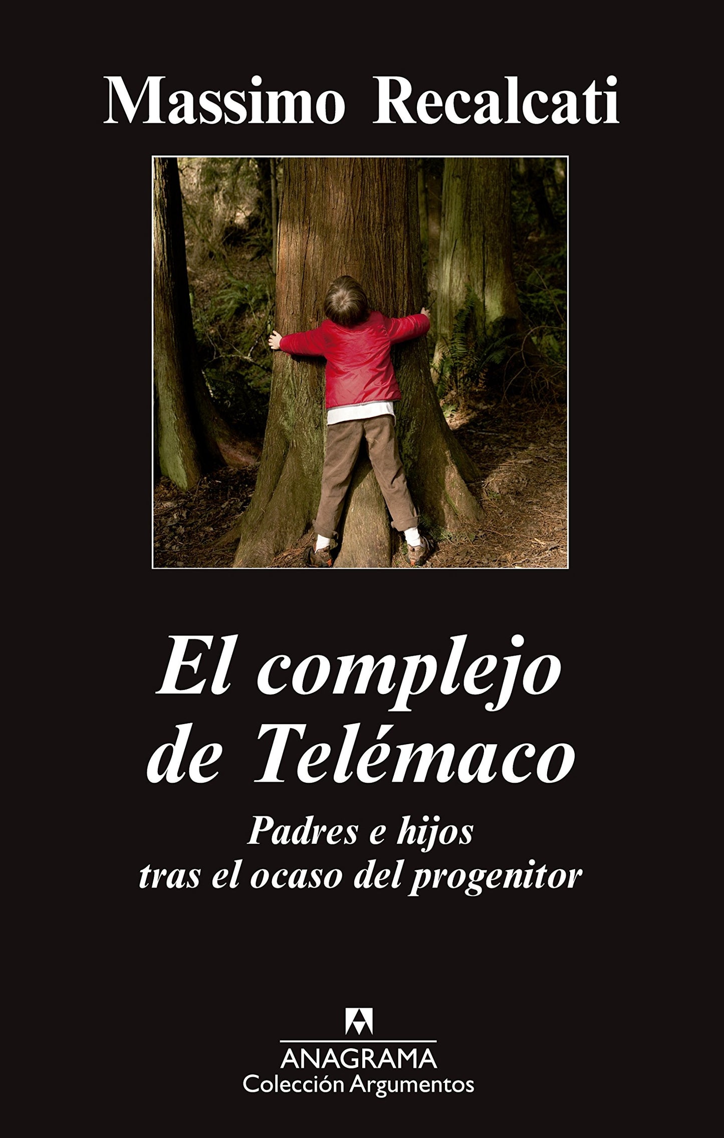 Libro: El complejo de Telémaco: Padres e hijos tras el ocaso del progenitor: 468 (Argumentos)