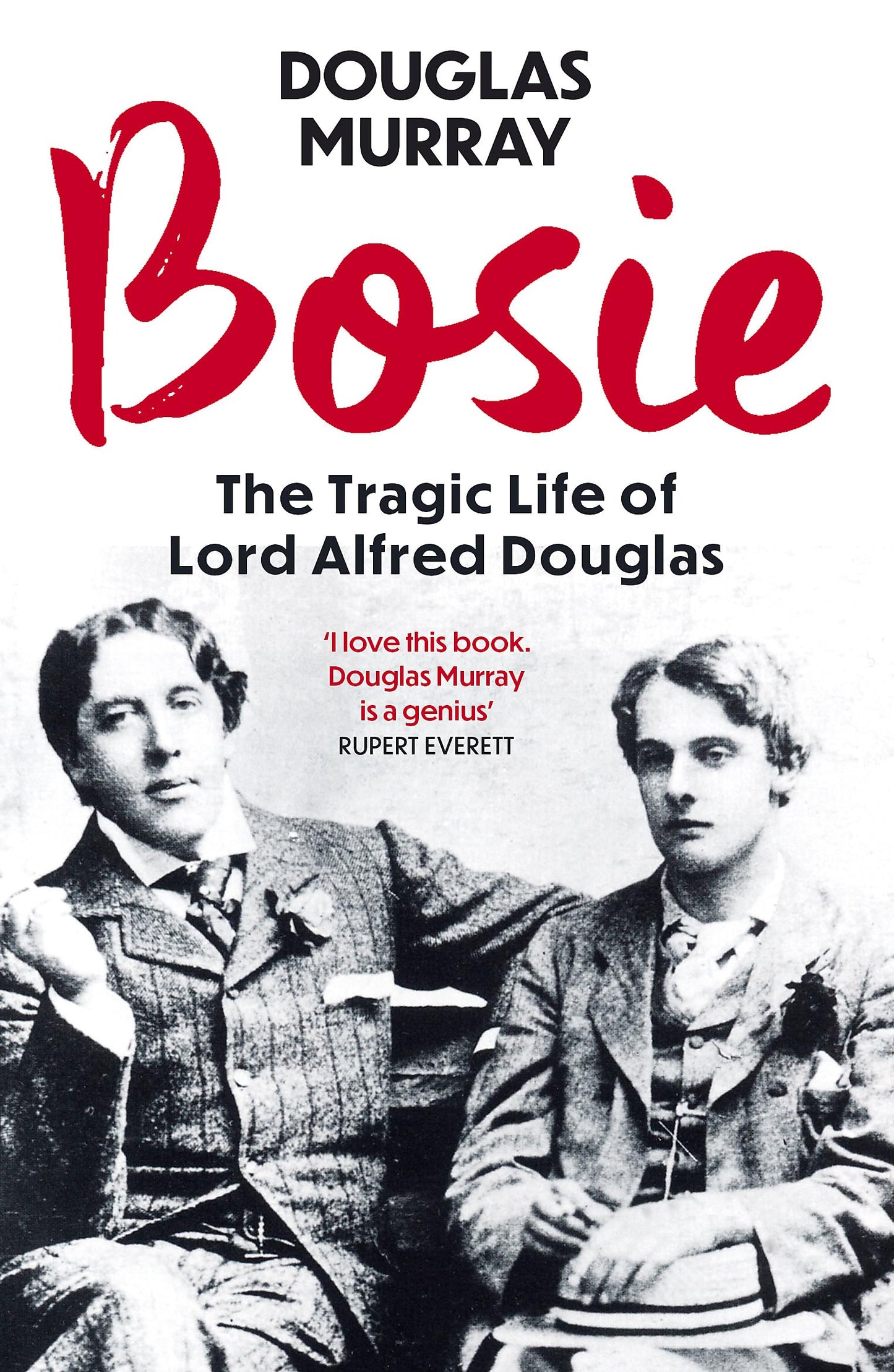 Libro: Bosie: The Tragic Life of Lord Alfred Douglas