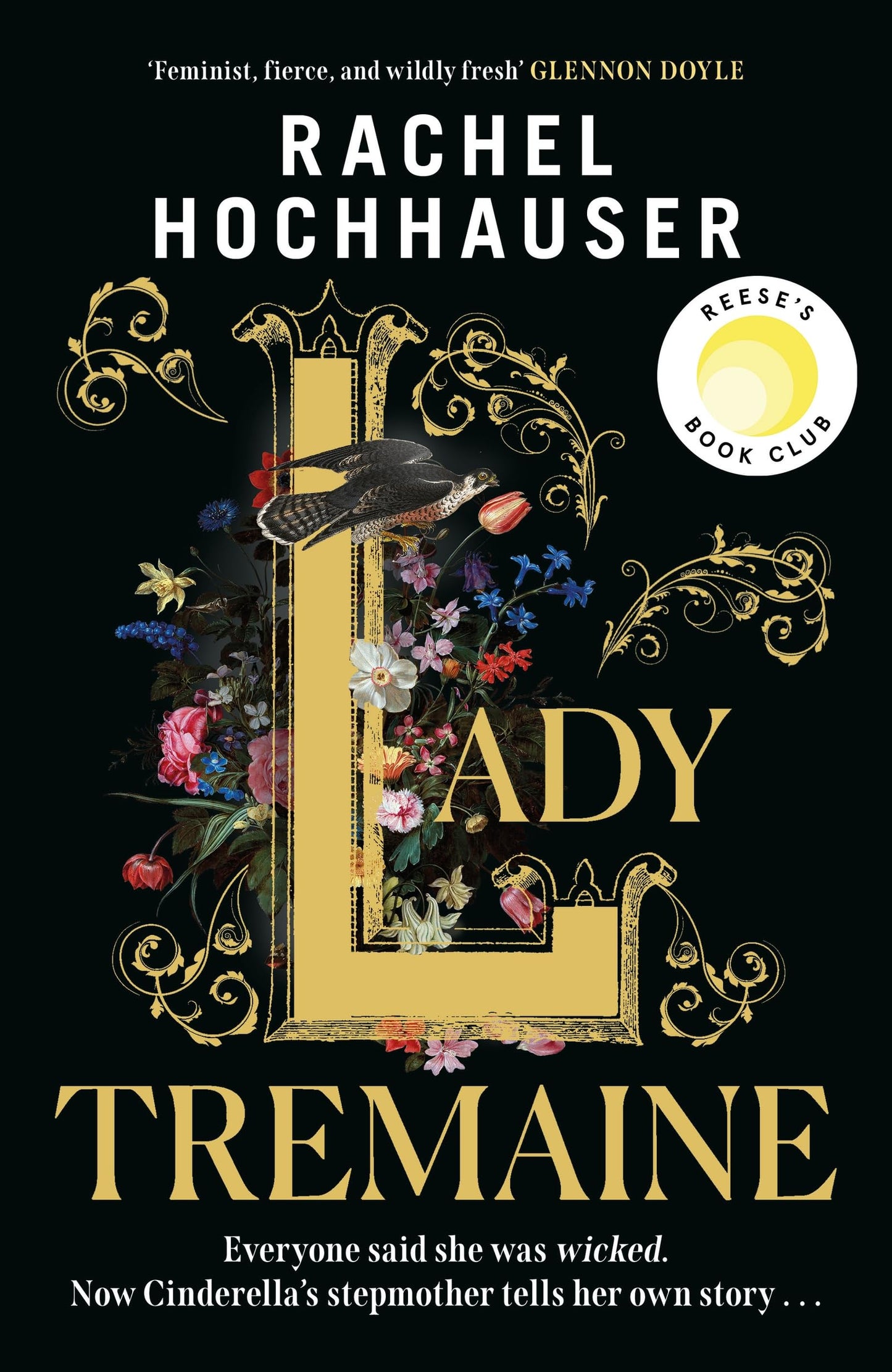 Libro: Lady Tremaine: The Reese’s Book Club Pick! The hotly anticipated, spellbinding and unmissable retelling of one of the world’s most iconic fairytales, Cinderella!
