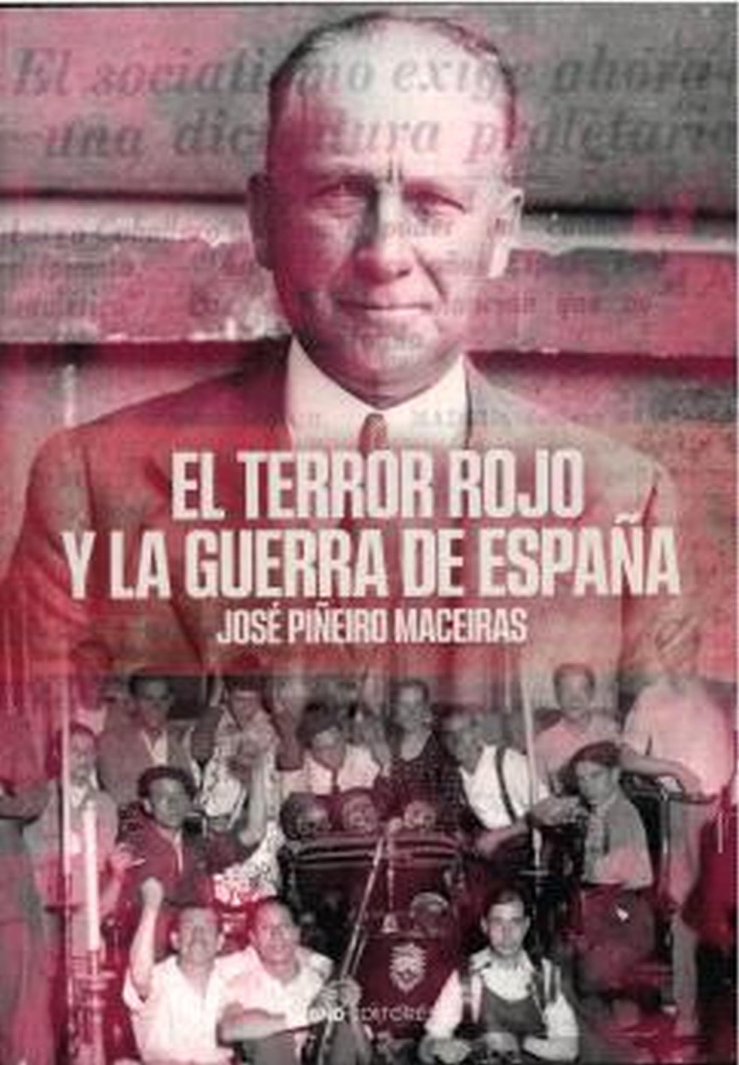 Libro: El terror rojo y la guerra de España: Los crímenes del olvido (1936-1955)