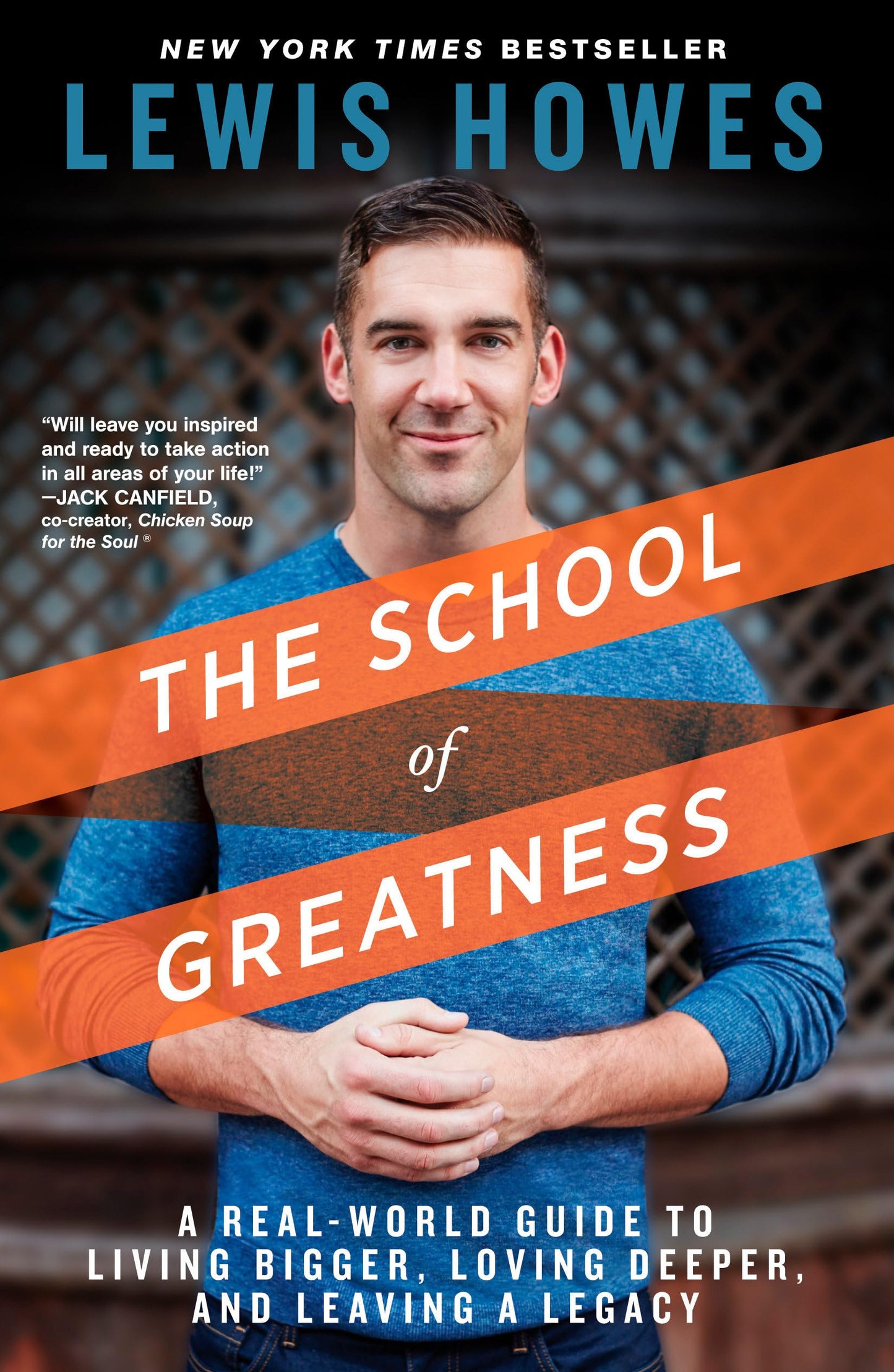 Libro: The School of Greatness: A Real-World Guide to Living Bigger, Loving Deeper, and Leaving a Legacy