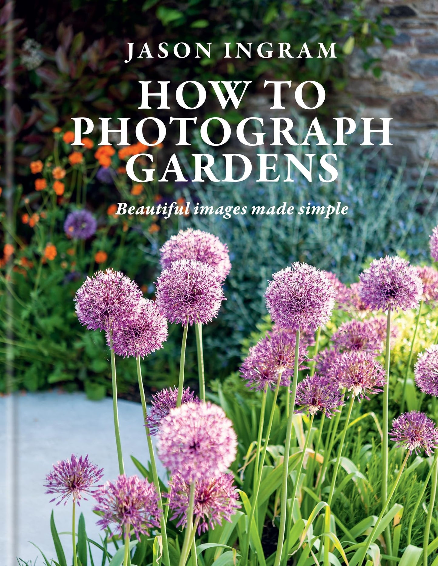 Libro: How to Photograph Gardens: Beautiful Images Made Simple