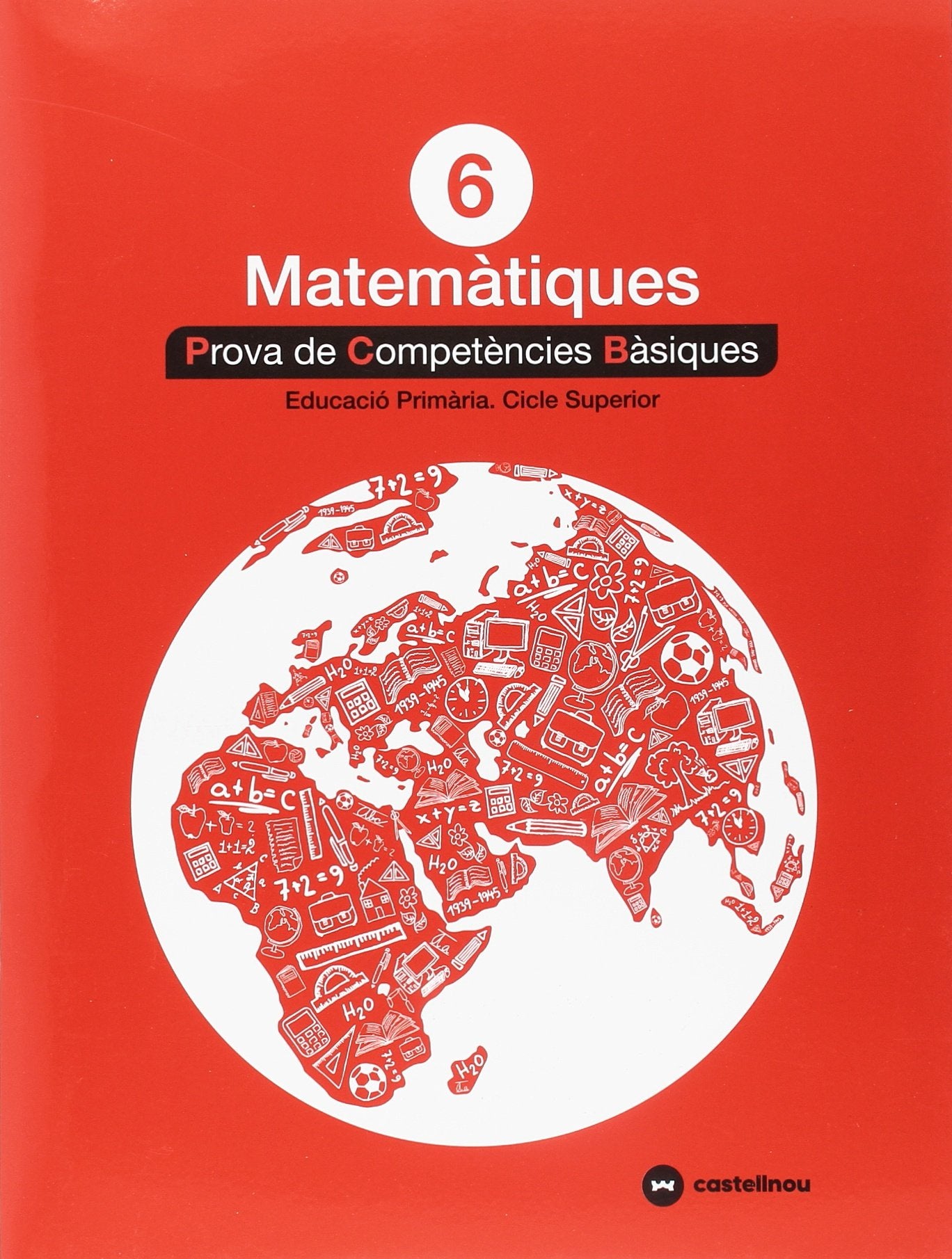 Libro: MATEMÀTIQUES 6: PROVES COMPETÈNCIES BÀSIQUES - ED.2018