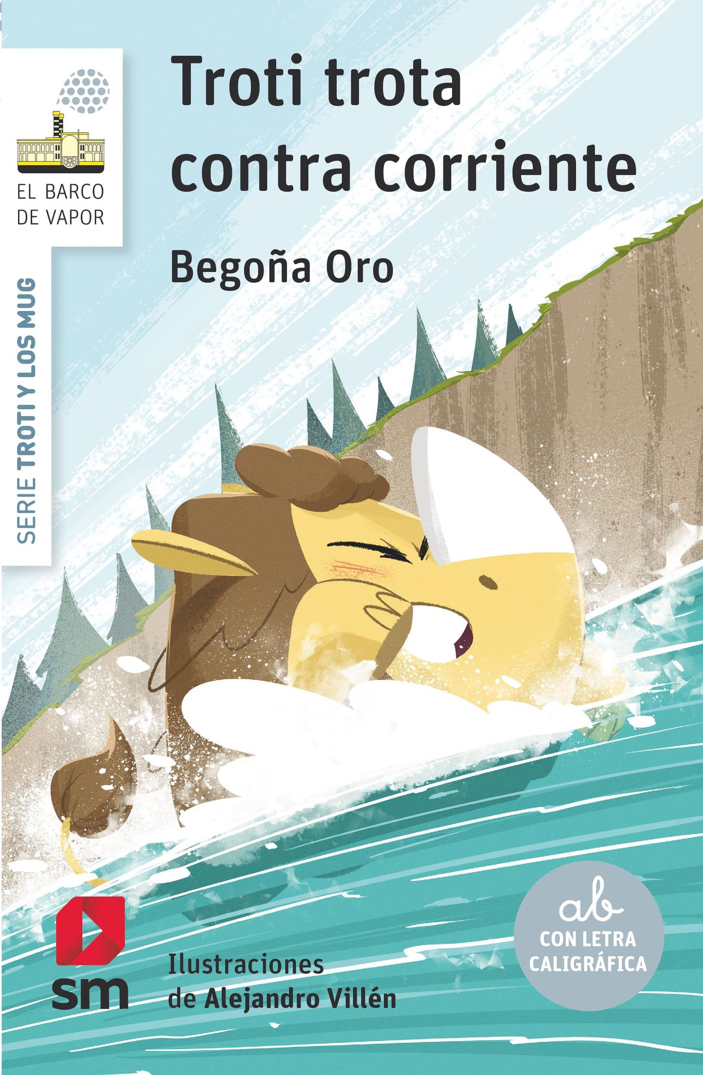 Troti trota contra corriente (El Barco de Vapor Blanca)