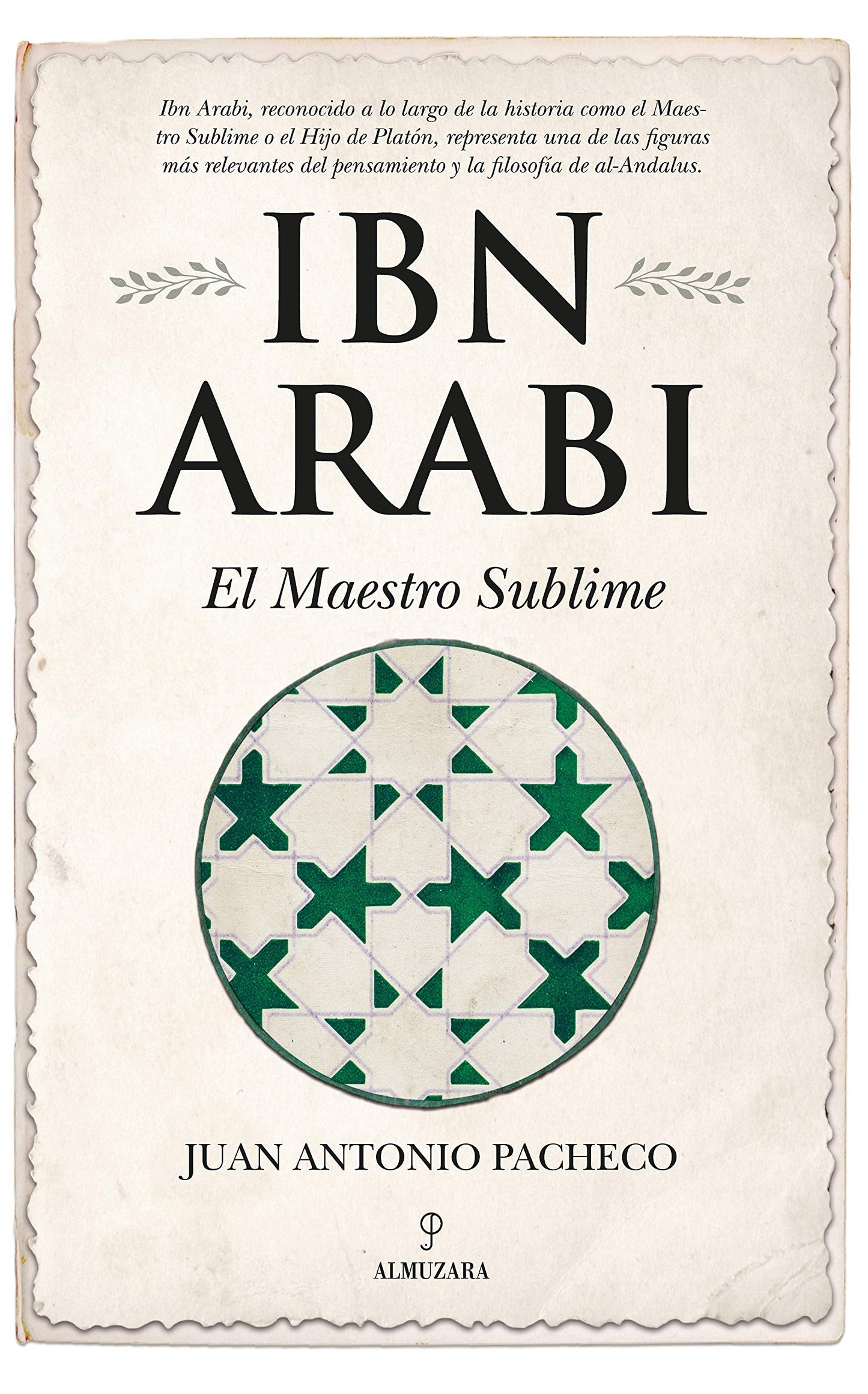 Libro: Ibn Arabí. El maestro sublime: El Maestro Sublime / the Sublime Teacher (Al Ándalus)