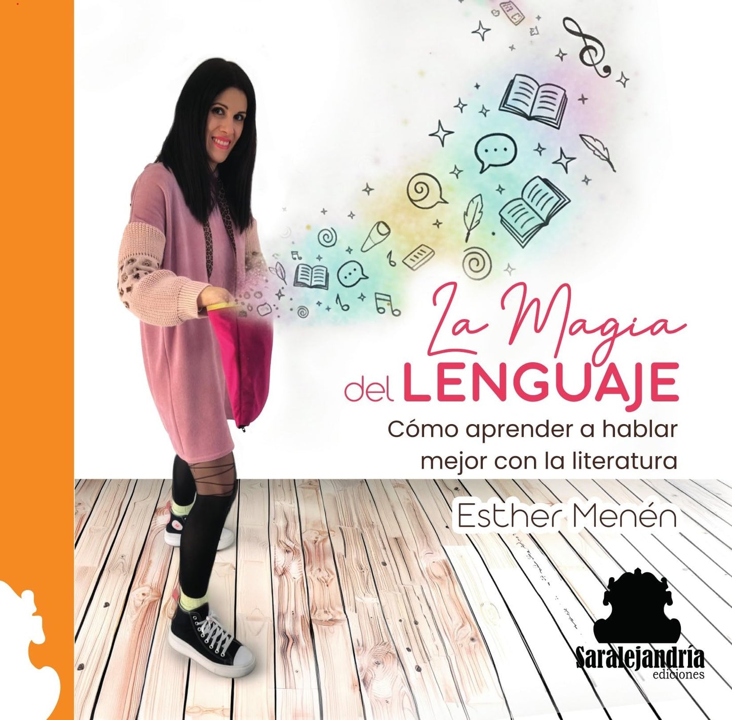 Libro: La magia del LENGUAJE: Cómo aprender a hablar mejor con la literatura