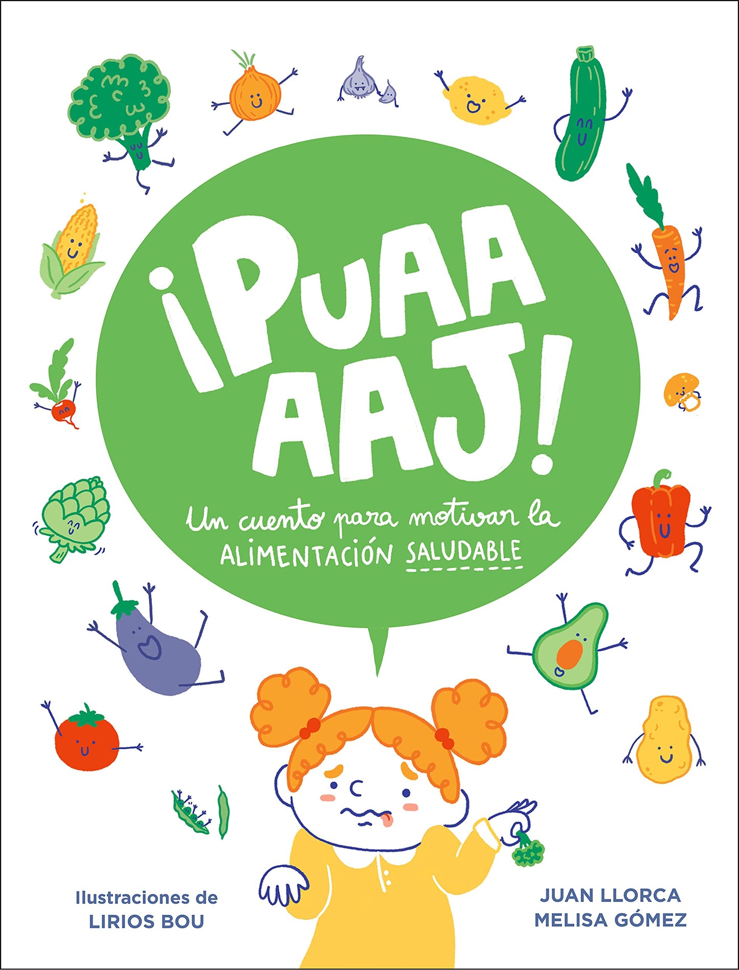 Libro: ¡Puaaaaj!: Un cuento para motivar la alimentación saludable / Yuck!: A Story to Encourage Healthy Eating (Spanish Edition)