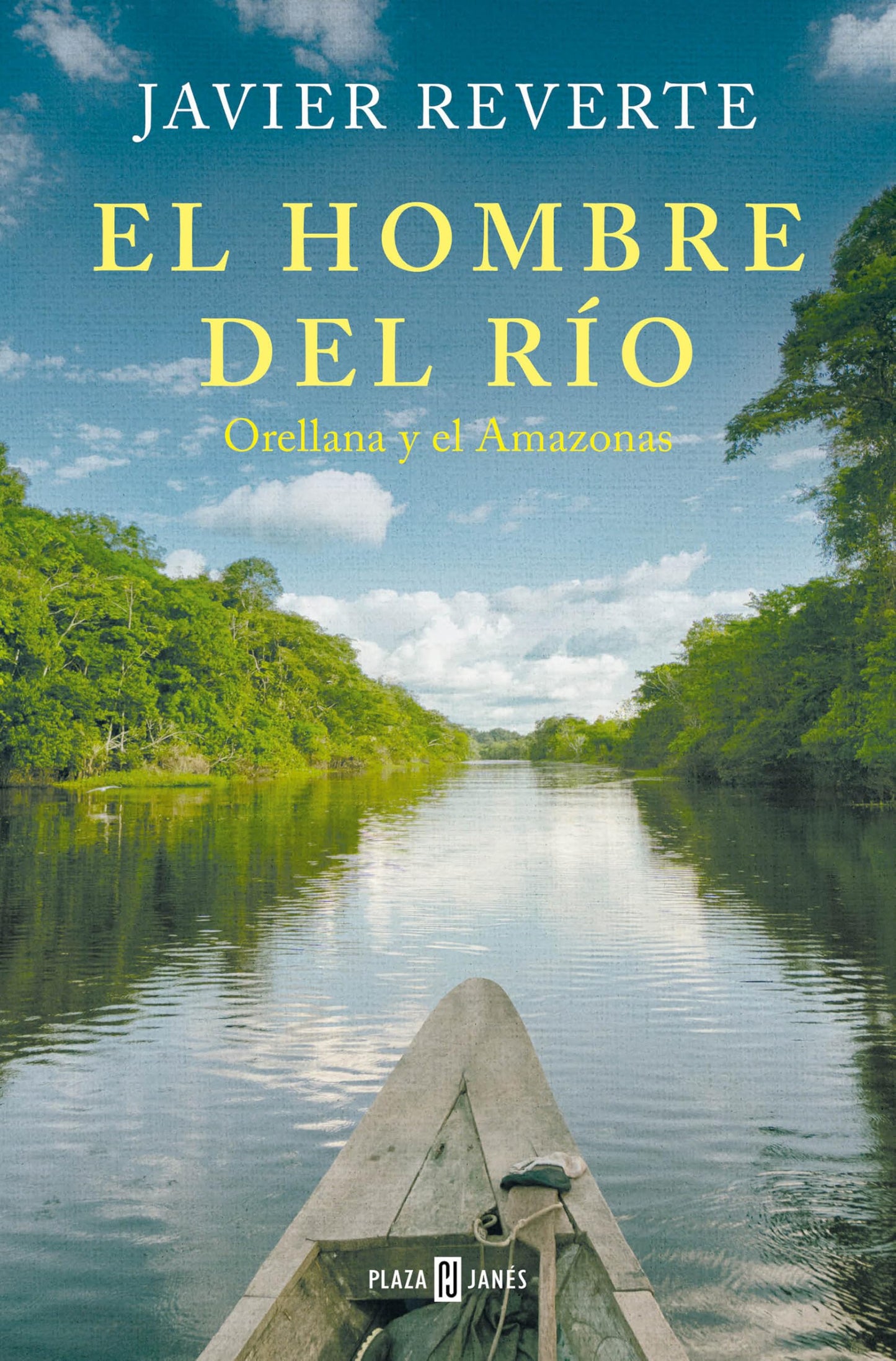 Libro: El hombre del río: Orellana y el Amazonas / The Man from the River (Spanish Edition)