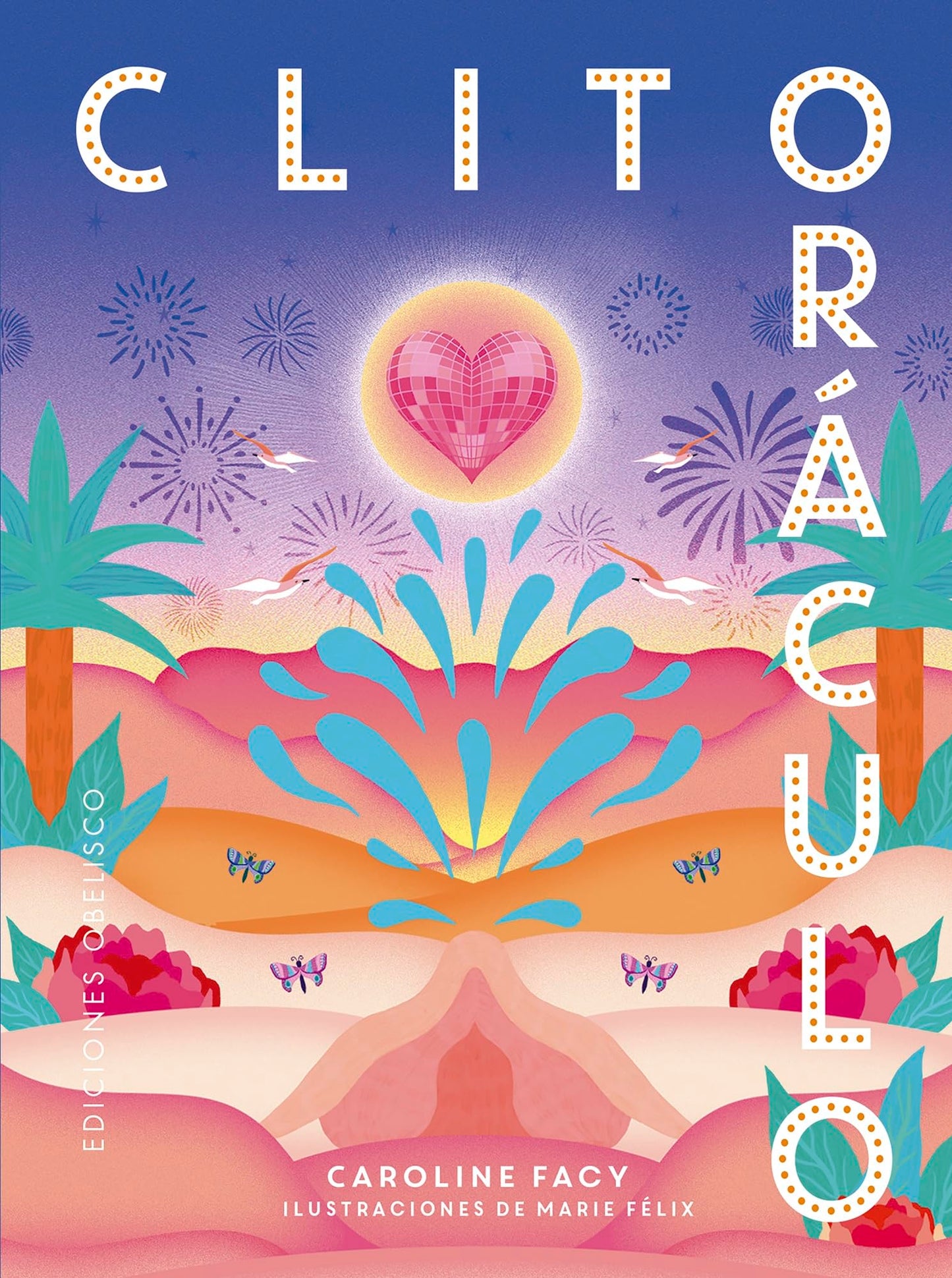 Libro: Clitoráculo + cartas (Spanish Edition)