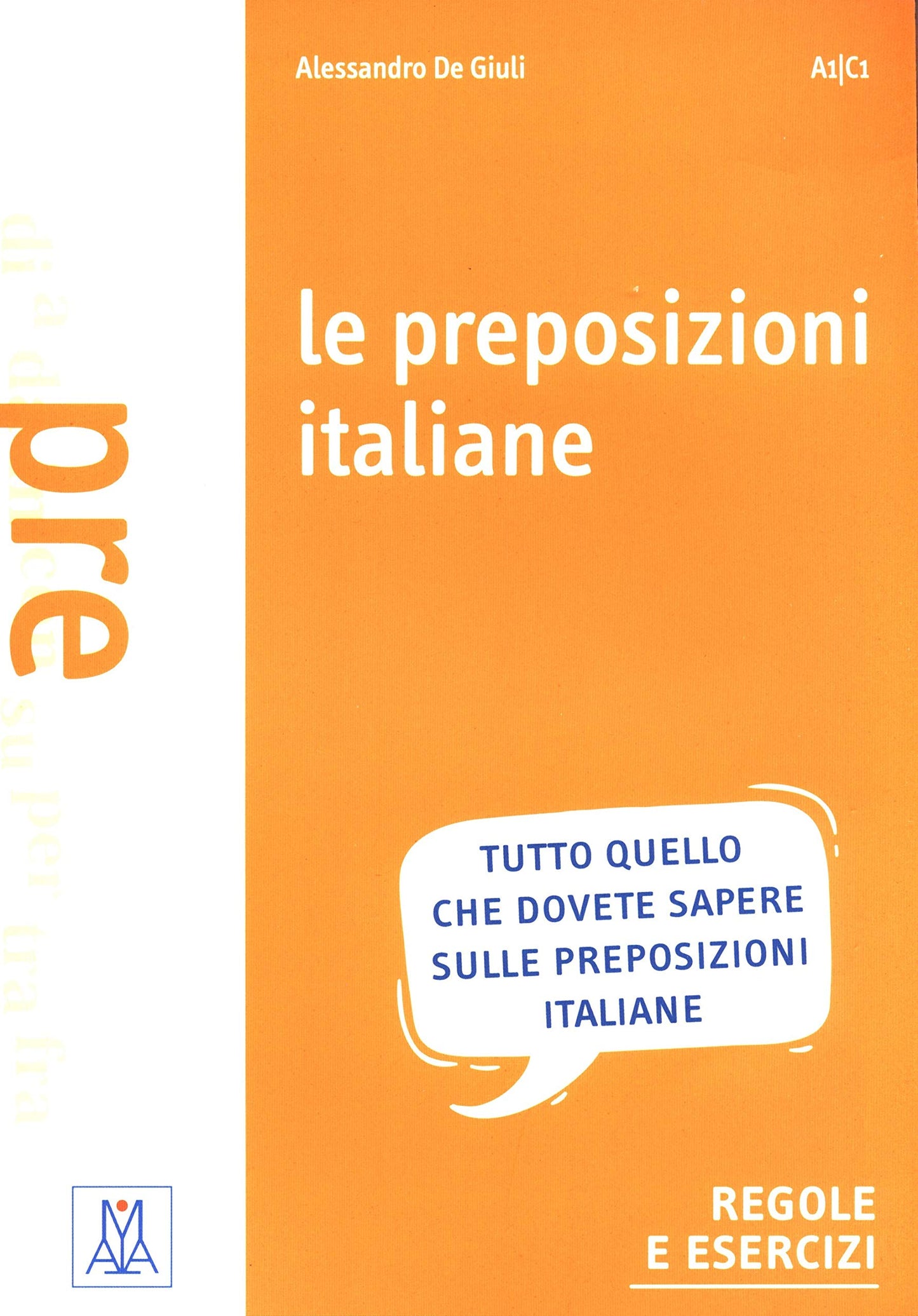 Libro: LE PREPOSIZIONI ITALIANE (LIBRO) (SIN COLECCION)