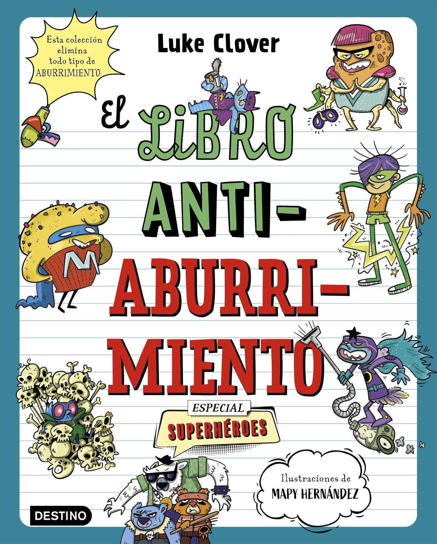 Libro: El libro antiaburrimiento. Especial superhéroes: Un libro perfecto para alejar a niños y niñas de las pantallas