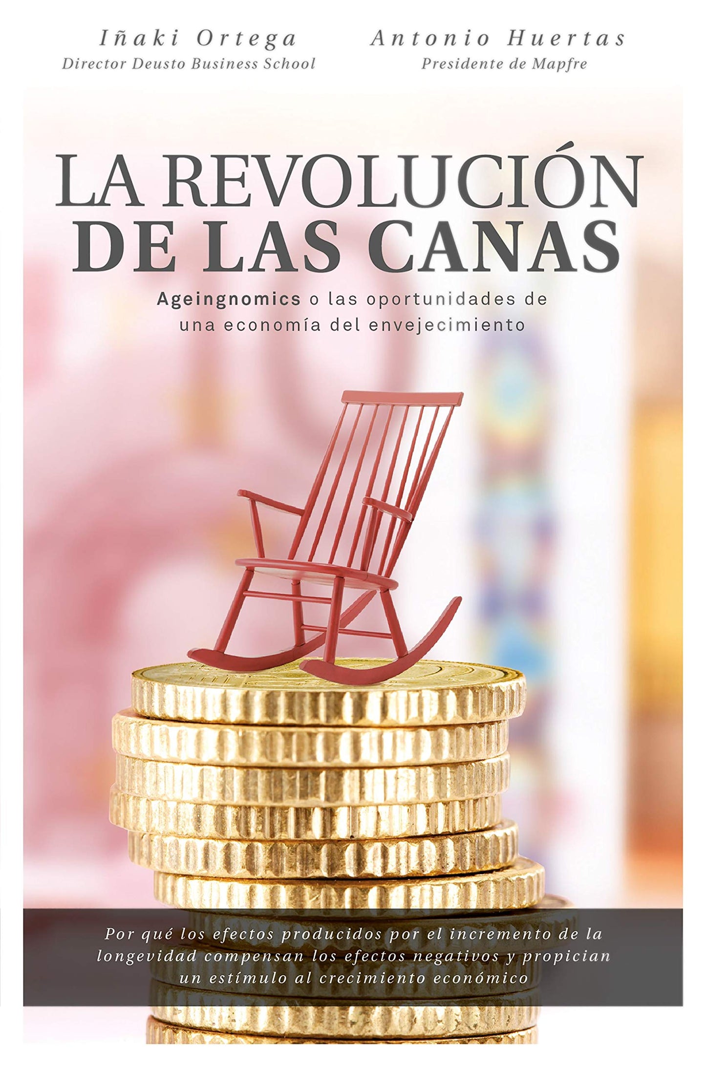 Libro: La revolución de las canas: Ageingnomics o las oportunidades de una economía del envejecimiento (Gestión 2000)