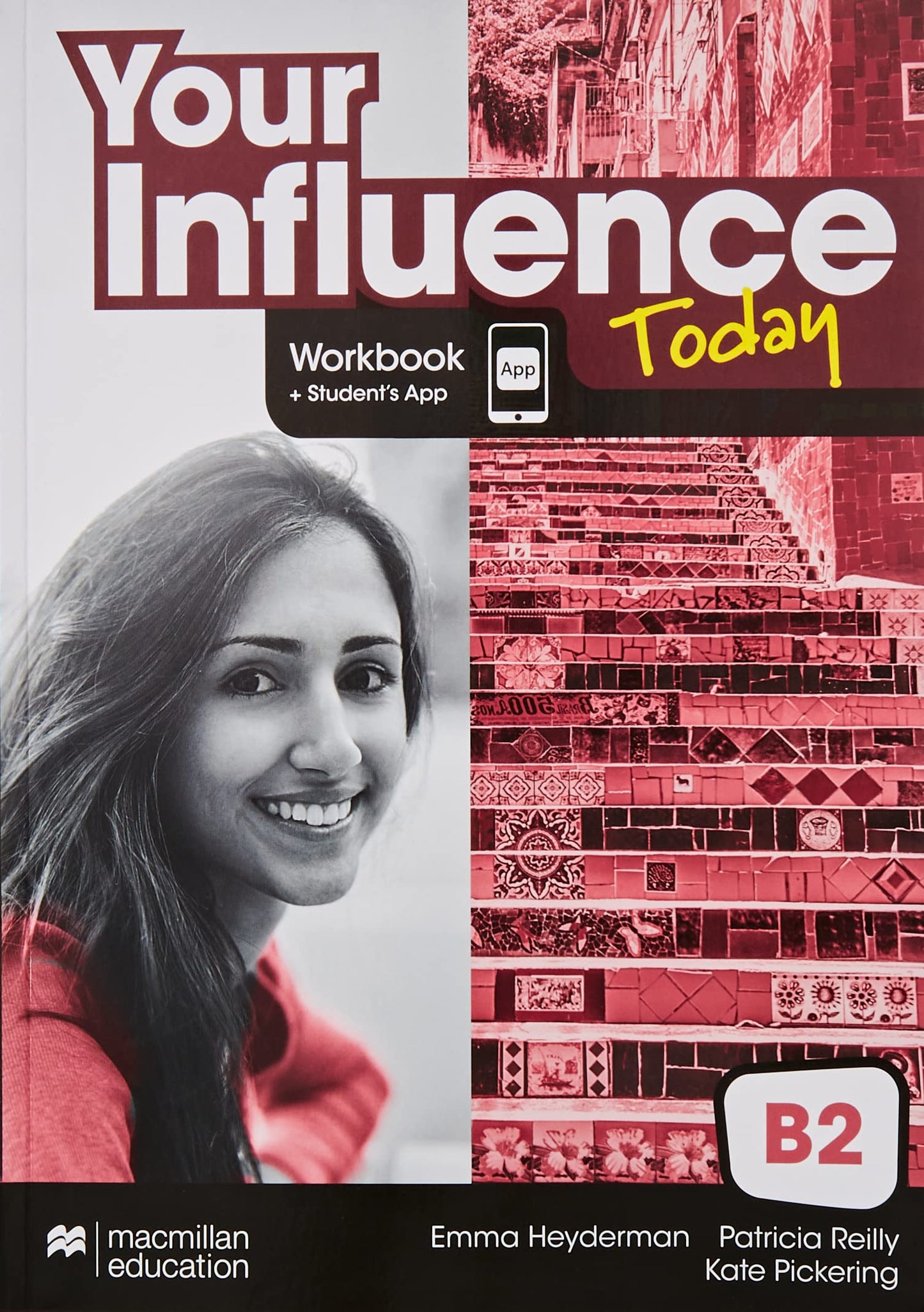 Libro: YOUR INFLUENCE TODAY B2 Workbook, Competence Evaluation Tracker y Student's App - 9781380099464
