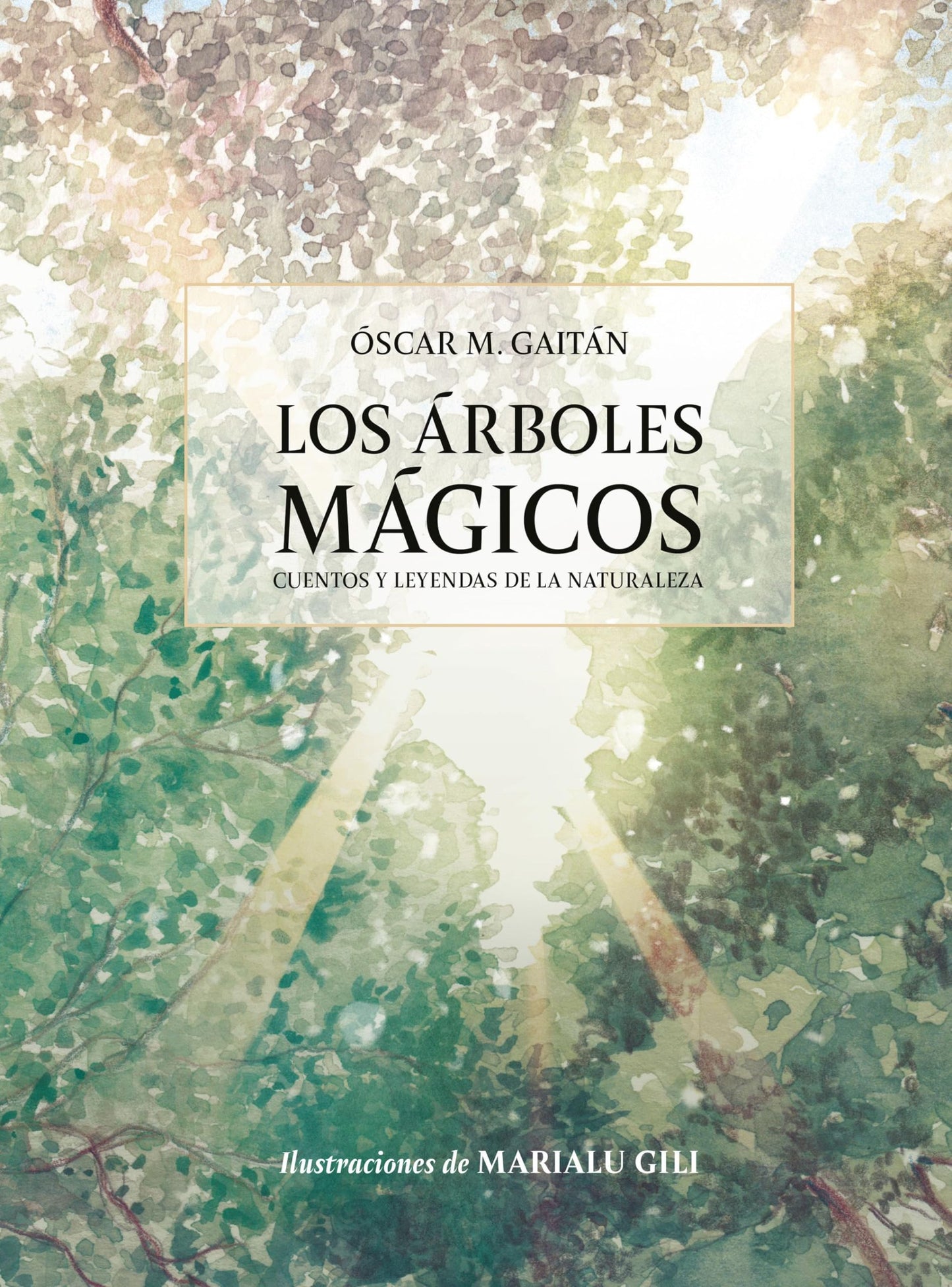 Libro: Los árboles mágicos: Cuentos y leyendas de la naturaleza