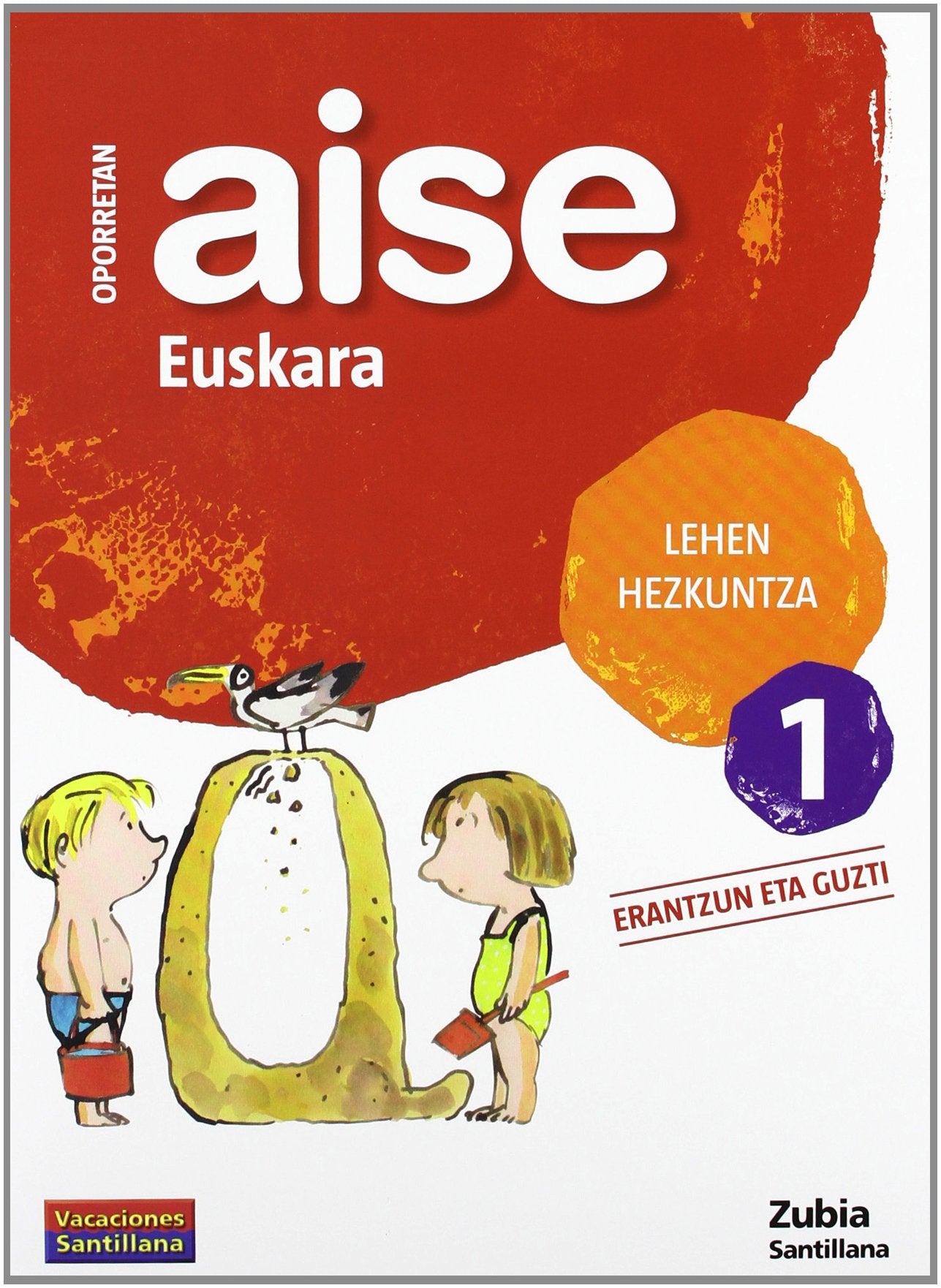 OPORRETAN AISE 1 LEHEN EUSKARA VACACIONES SANTILLANA