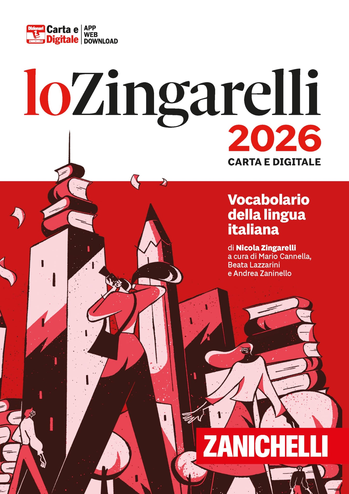 Libro: Zingarelli 2026. Vocabolario della lingua italiana. Con Contenuto digitale (fornito elettronicamente). Con Contenuto digitale per download (I grandi dizionari)