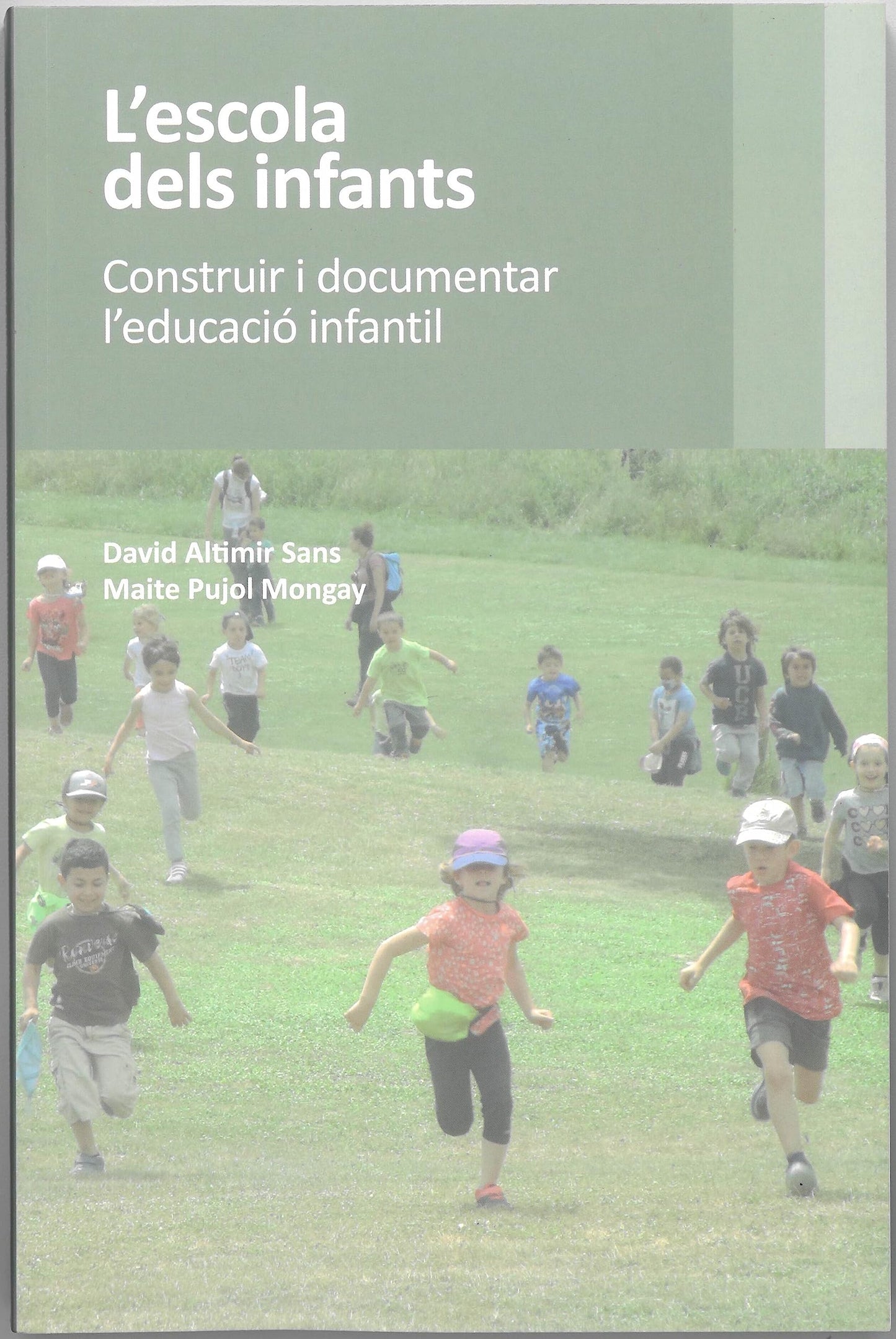 Libro: L'escola dels infants: Construir i documentar l’educació infantil