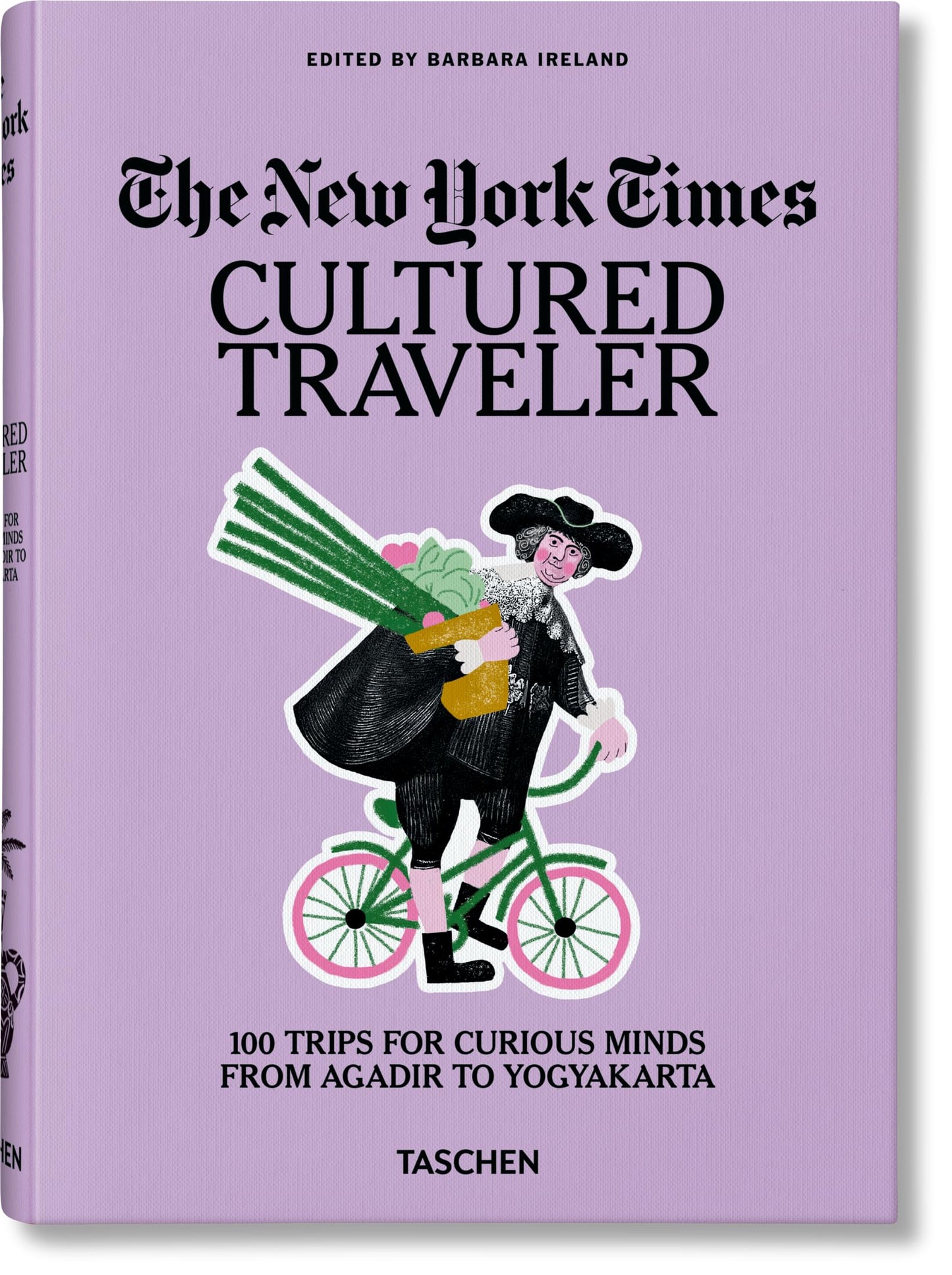 Libro: The New York Times. Cultured Traveler. 100 Trips for Curious Minds from Agadir to Yogyakarta (Sourcebook)