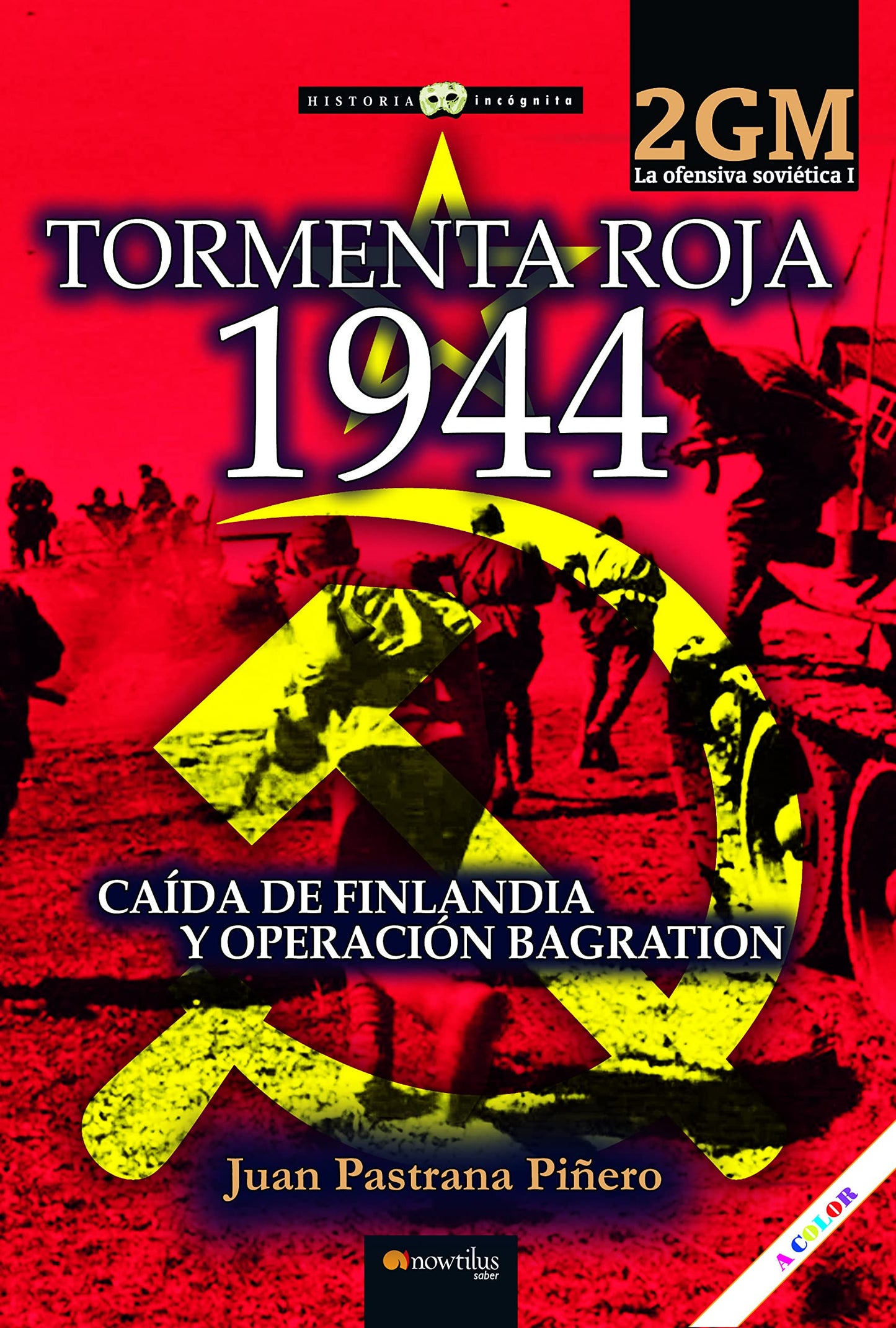 Libro: Tormenta roja 1944. La ofensiva soviética I: Caída de Finlandia y Operación Bagration