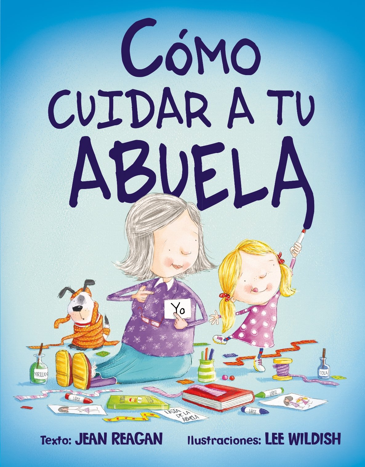 Libro: Cómo Cuidar A Tu Abuela (PICARONA)