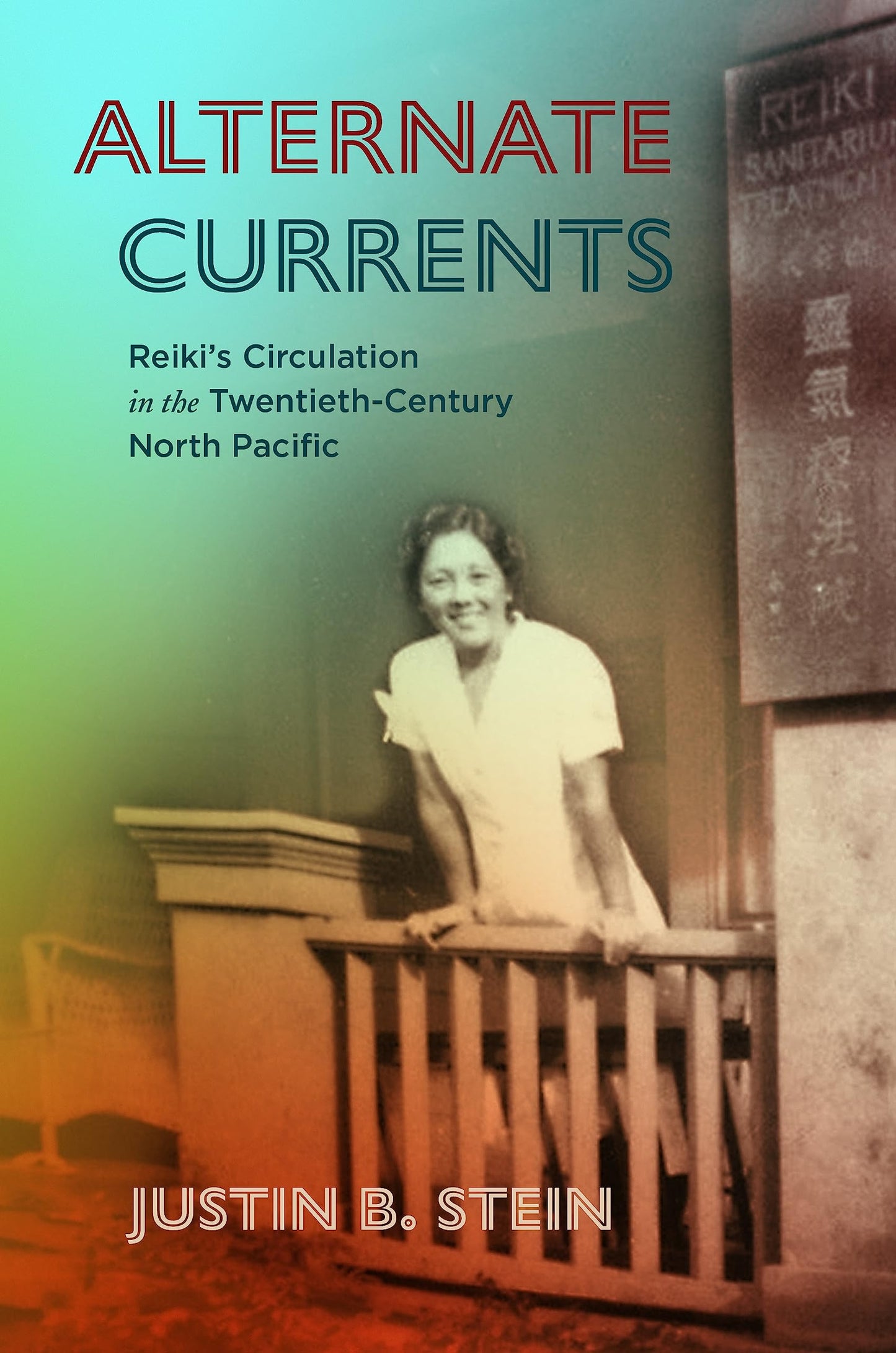 Libro: Alternate Currents: Reiki’s Circulation in the Twentieth-Century North Pacific