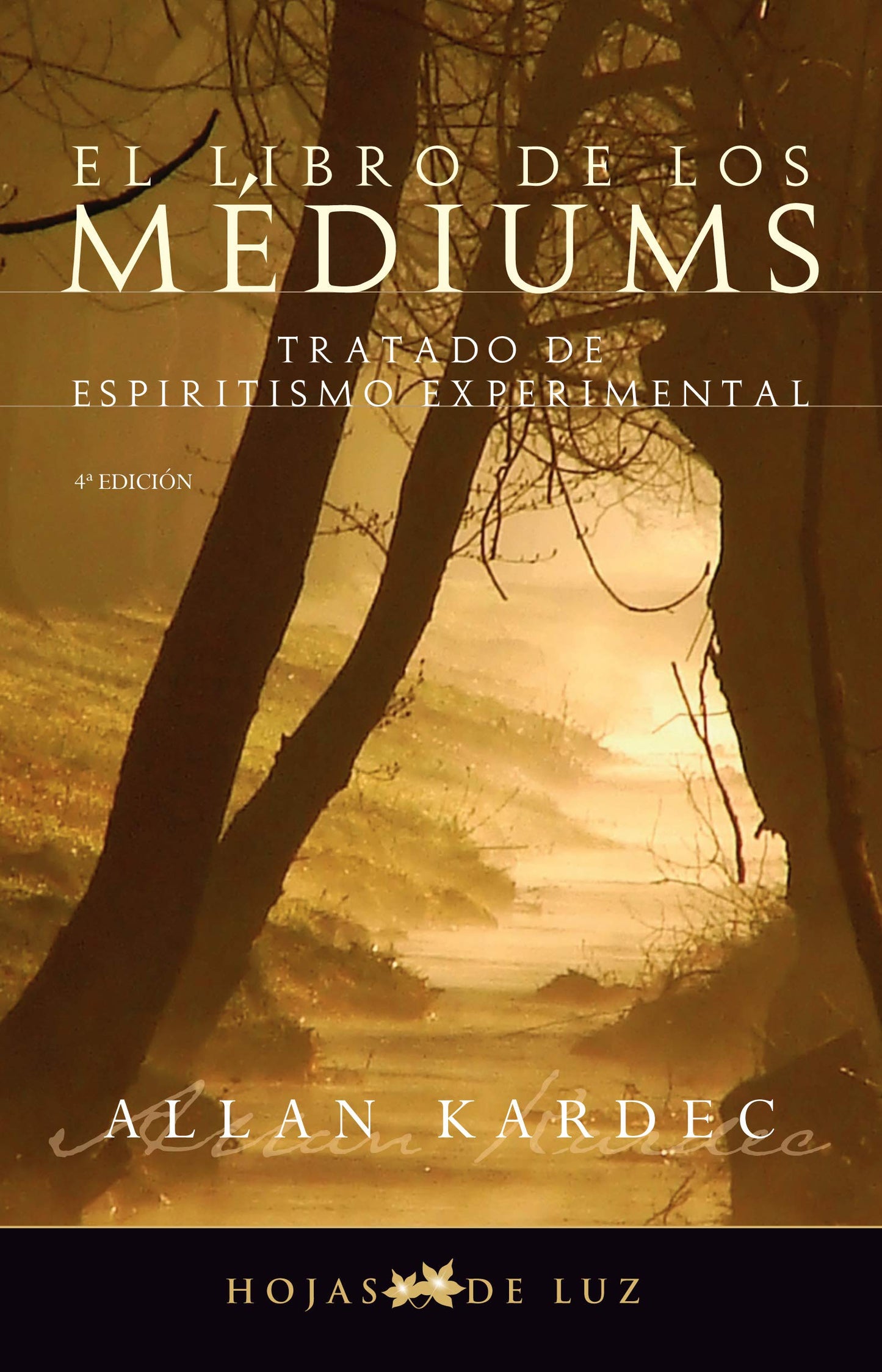 El libro de los mediums: Tratado de espiritismo experimental