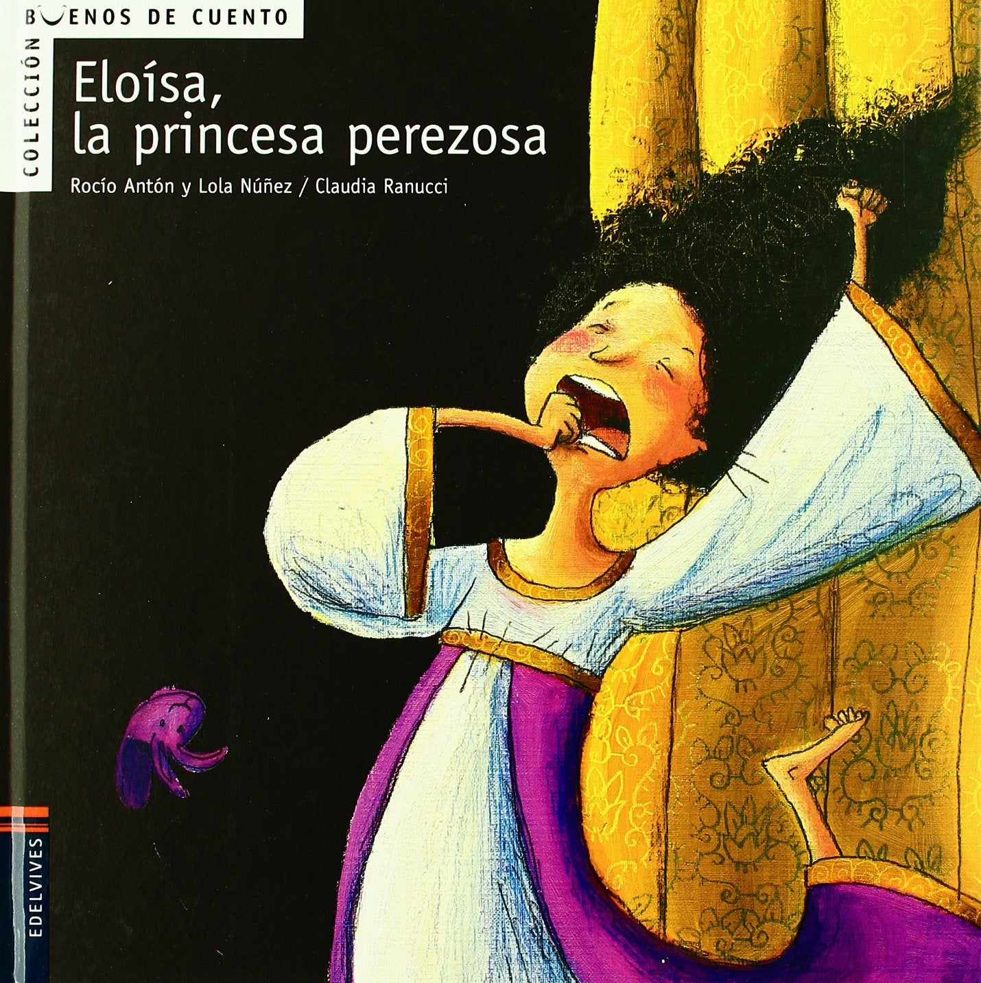 Libro: Eloísa, la princesa perezosa (Buenos de cuento) (Spanish Edition)
