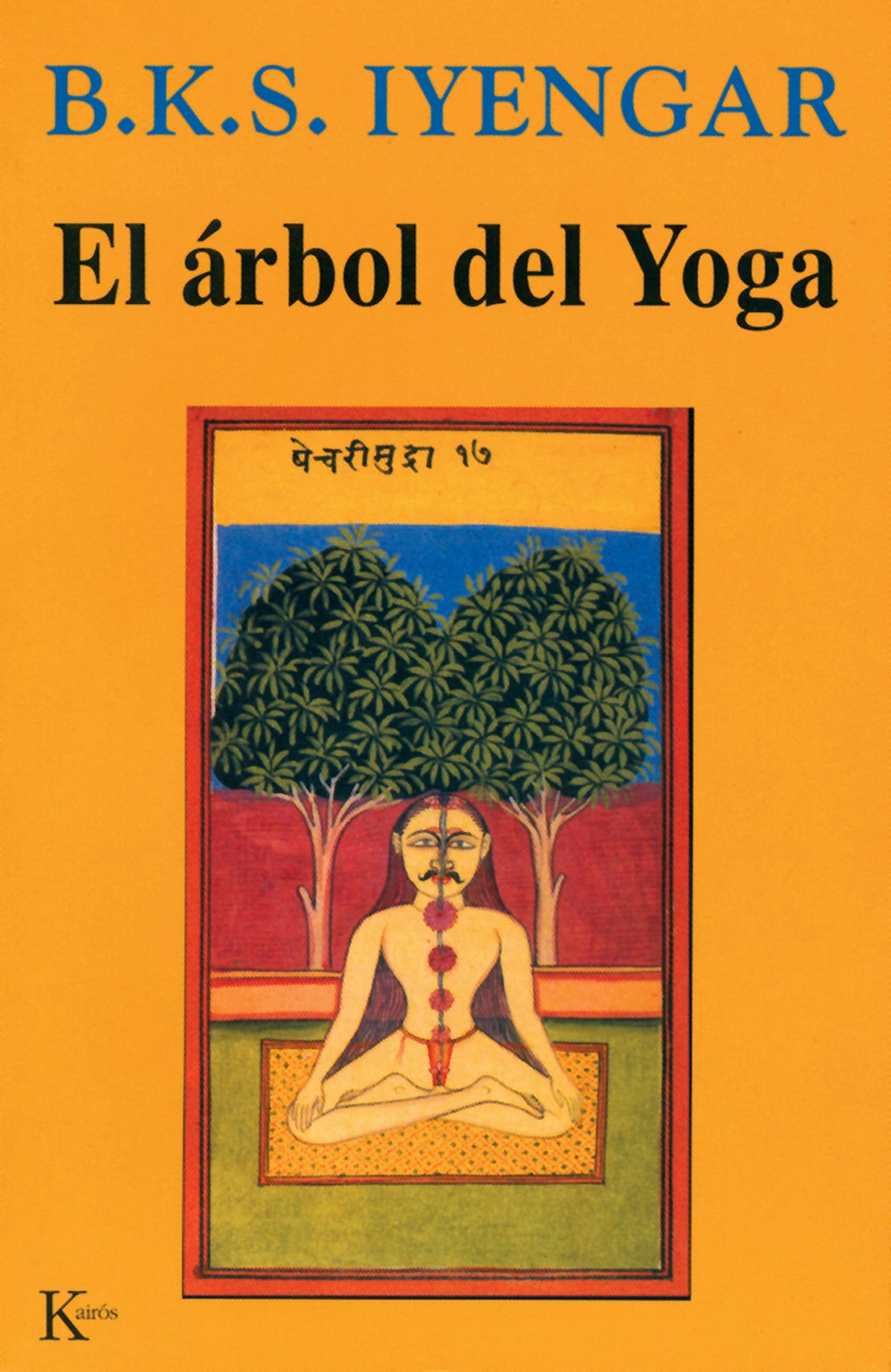 Libro: El árbol del yoga: La guía definitiva del Yoga para cada día (Sabiduría Perenne)