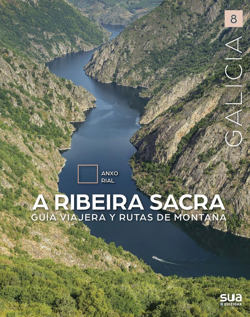 Libro: A Ribeira Sacra: Guia de viaje y montañera: 8 (Galicia)