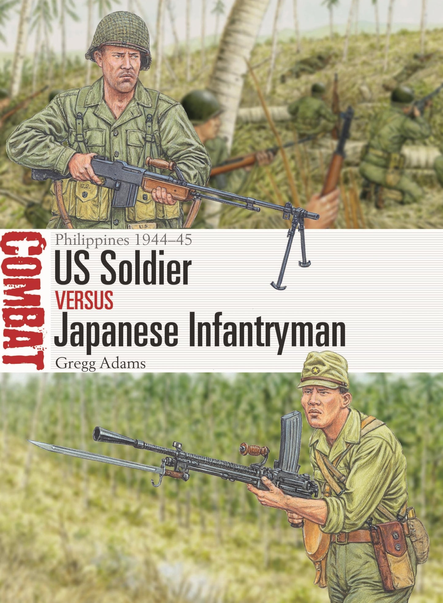 Libro: US Soldier vs Japanese Infantryman: Philippines 1944–45 (Combat, 85)