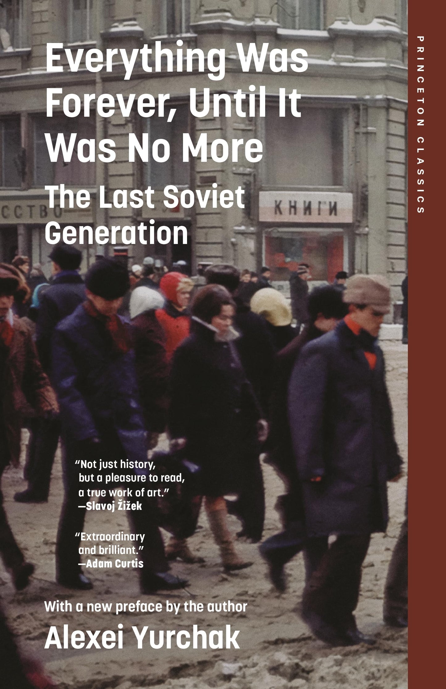 Libro: Everything Was Forever, Until It Was No More: The Last Soviet Generation (Princeton Classics)