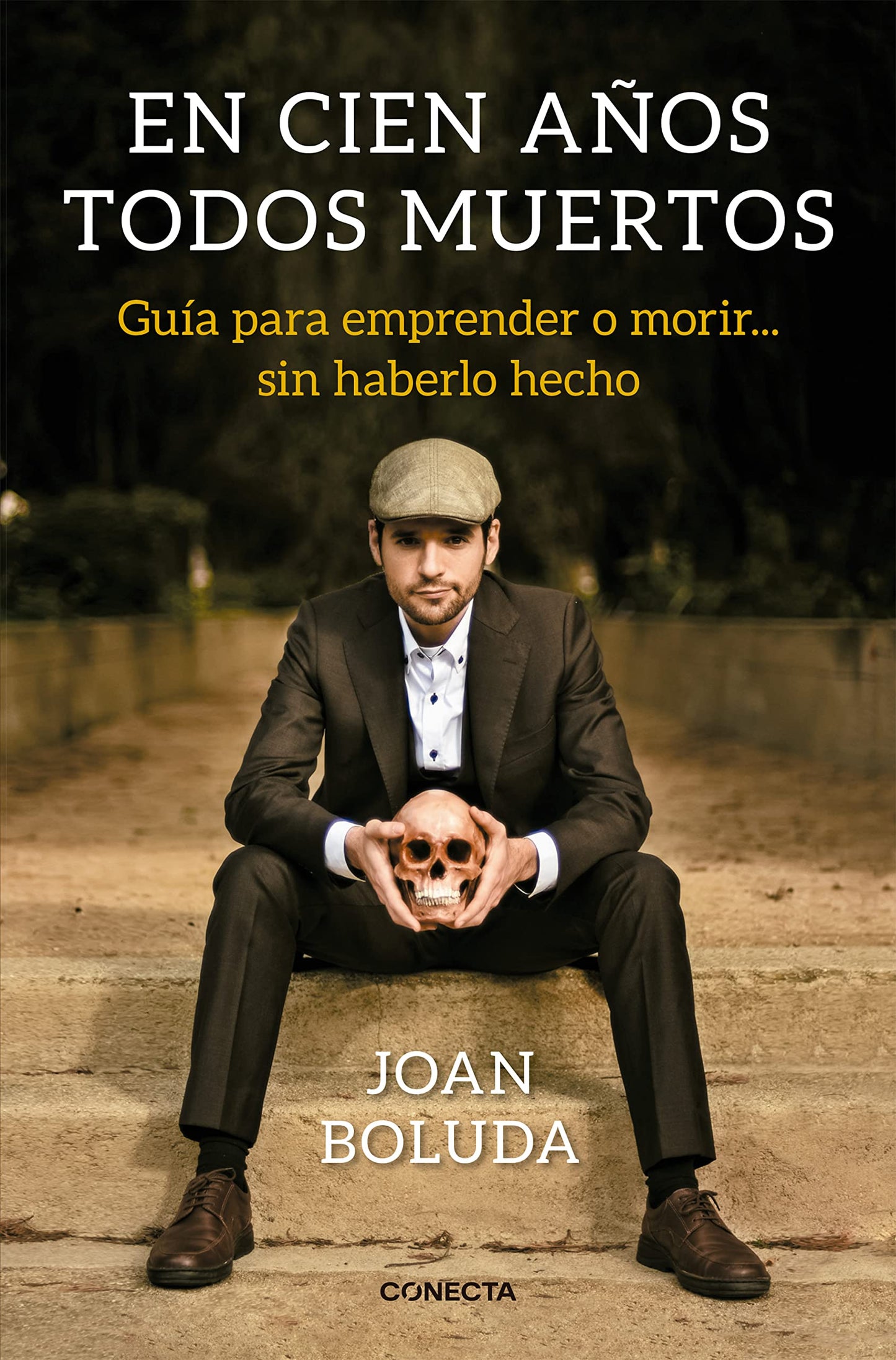 Libro: En cien años todos muertos: Guía para aprender a morir sin... haberlo hecho / In One Hundred Years We Will All Be Dead (Spanish Edition)