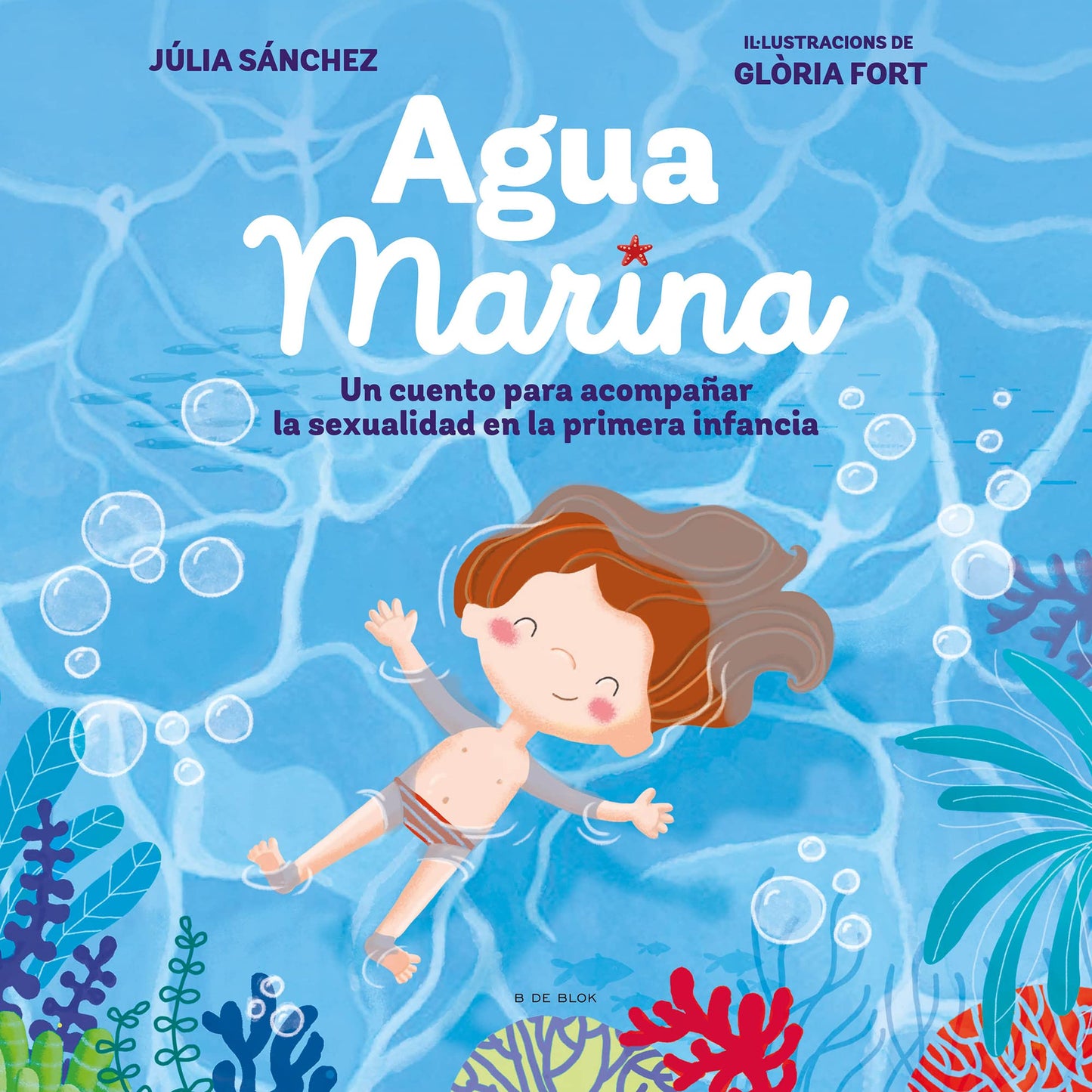 Libro: Agua Marina: Un cuento para acompañar la sexualidad en la primera infancia (Cuentos infantiles ilustrados)
