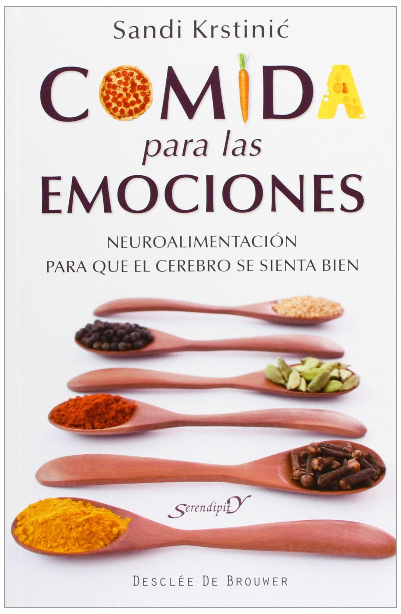 Libro: Comida para las emociones: Neuroalimentación para que el cerebro se sienta bien
