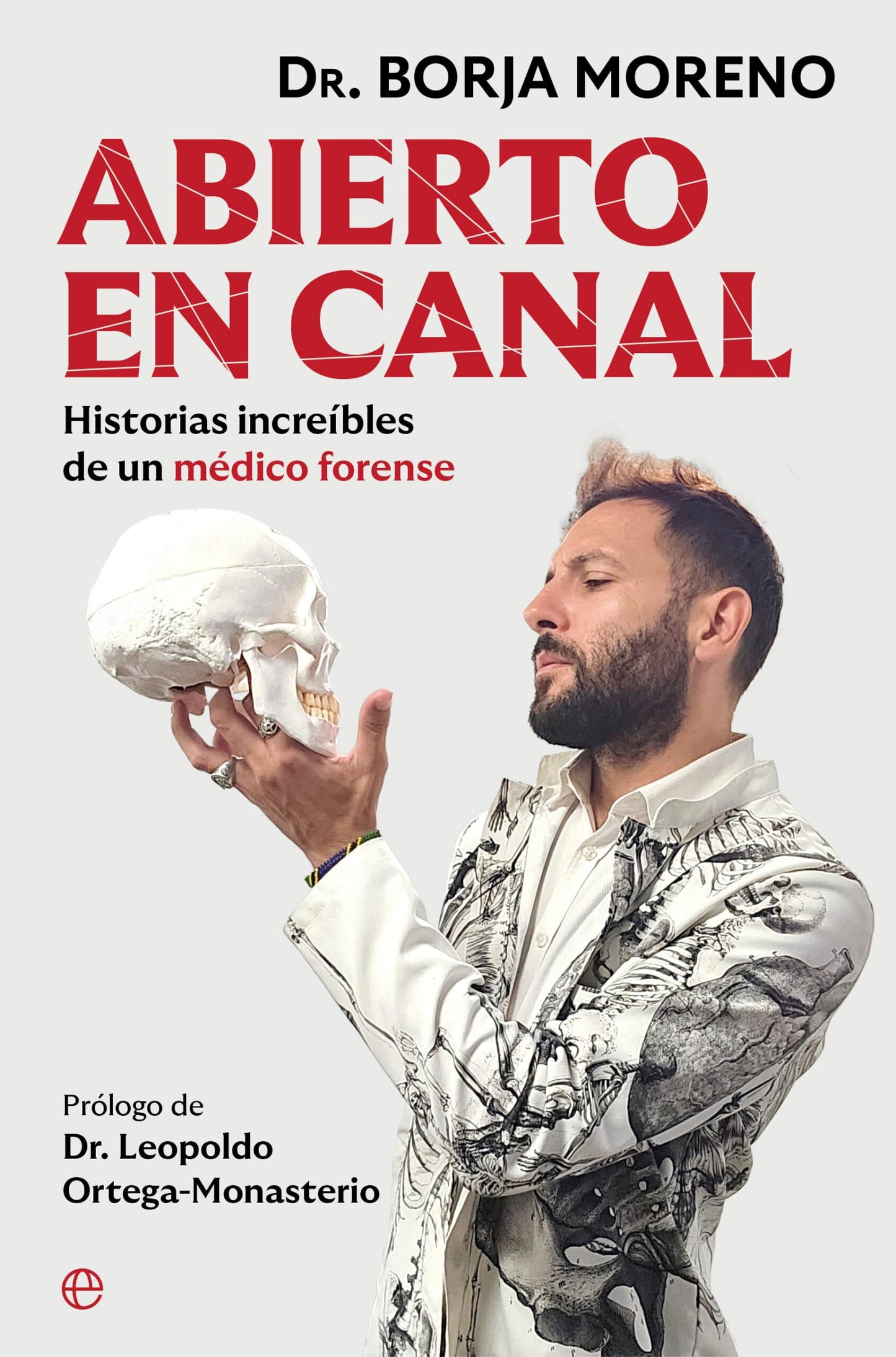 Abierto en canal: Historias increíbles de un médico forense