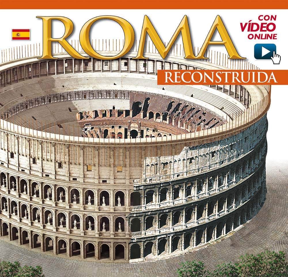 Libro: Roma ricostruita. Ediz. spagnola. Con video online