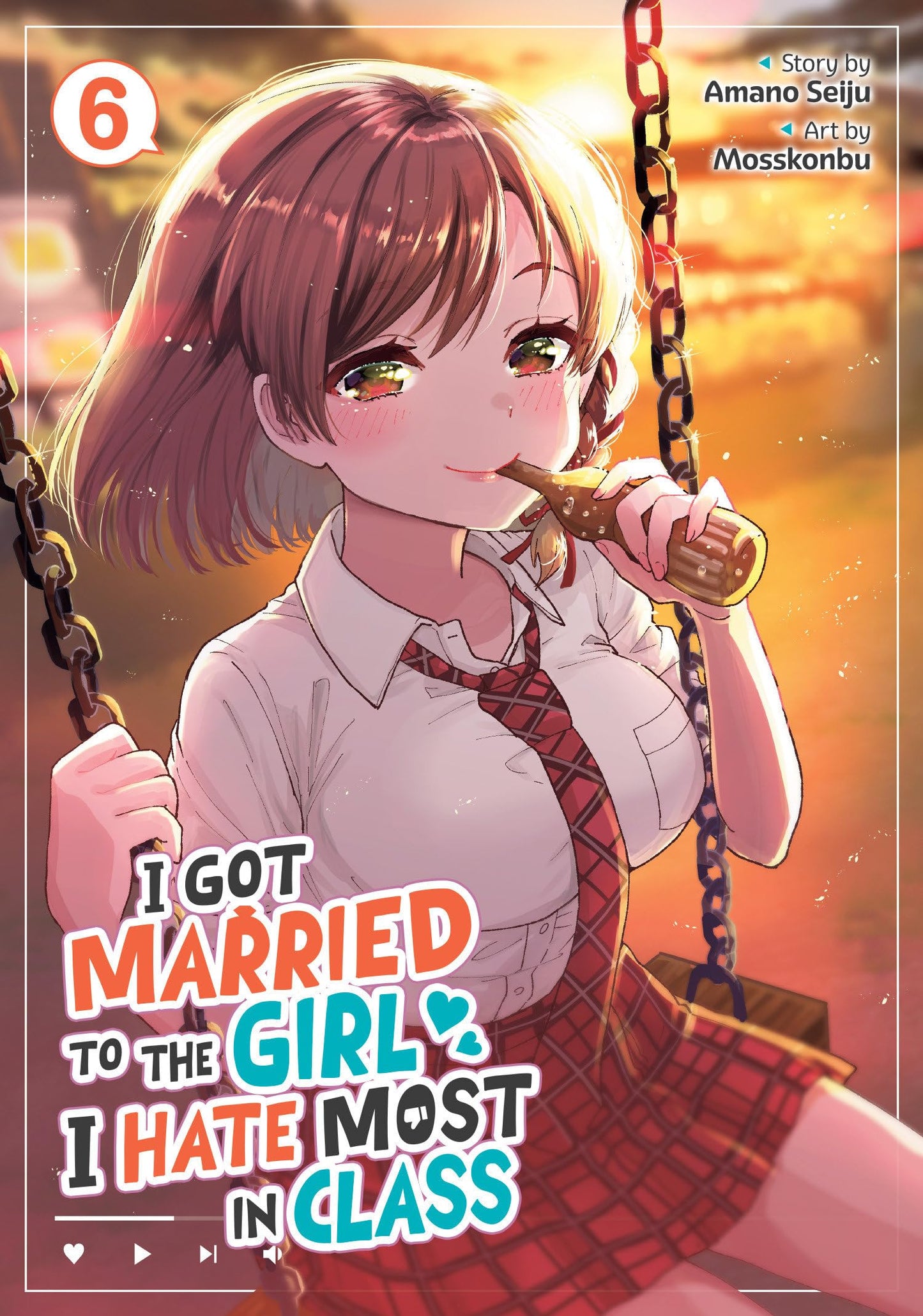 Libro: I Got Married to the Girl I Hate Most in Class (Manga) Vol. 6
