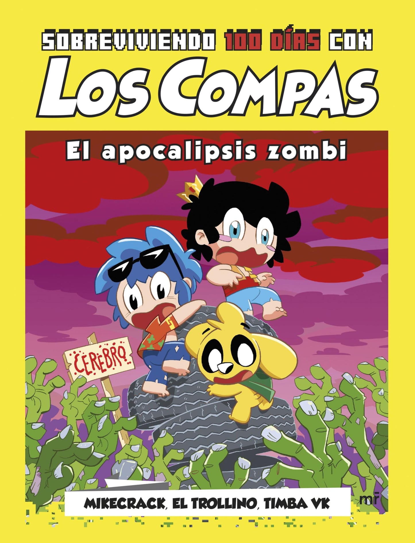 Libro: Sobreviviendo 100 días con Los Compas: El apocalipsis zombi: 1 (Universo Compas)
