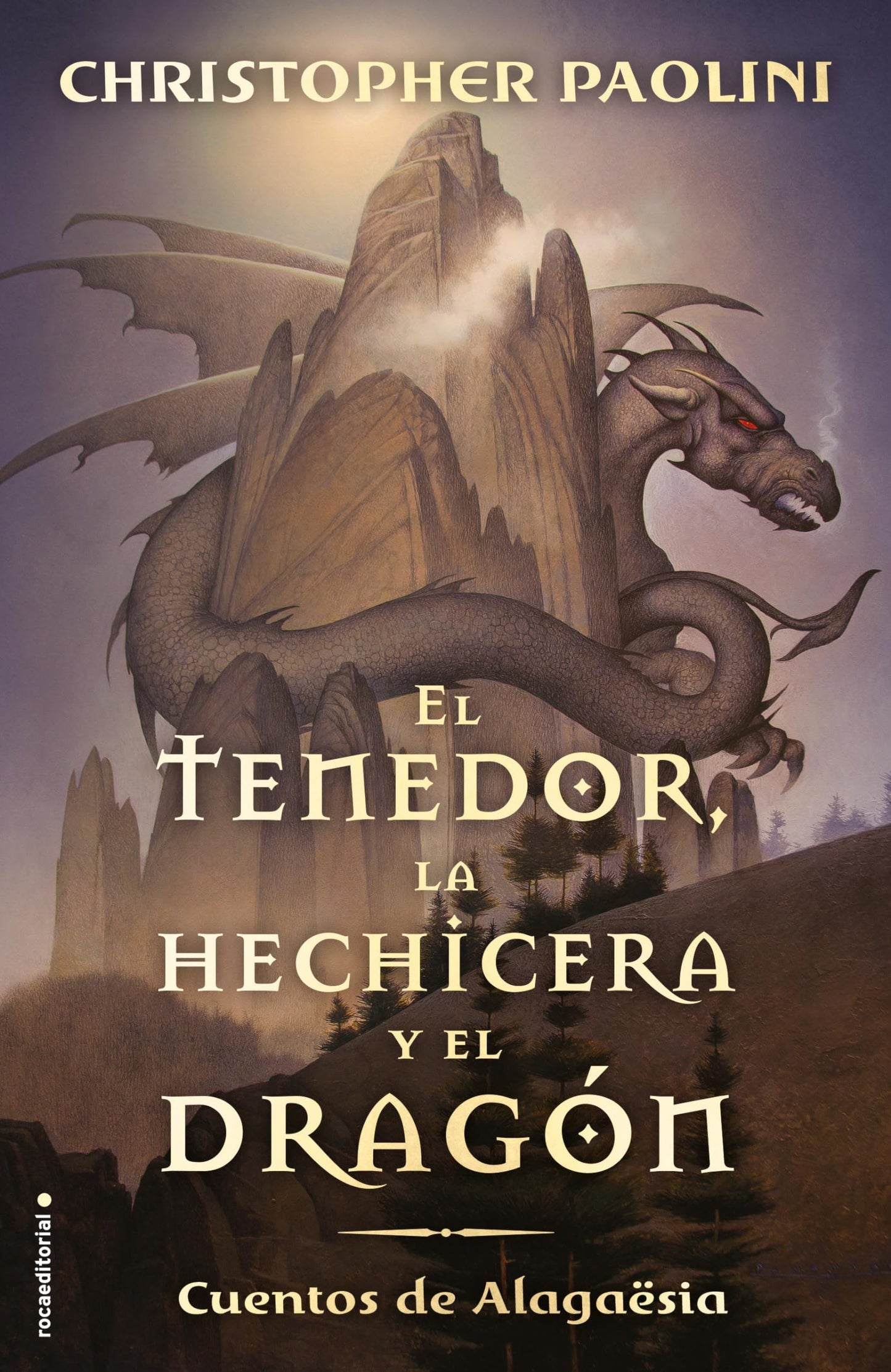 Libro: El tenedor, la hechicera y el dragón (Ciclo El Legado): Cuentos de Alagaësia (Roca Infantil y Juvenil)