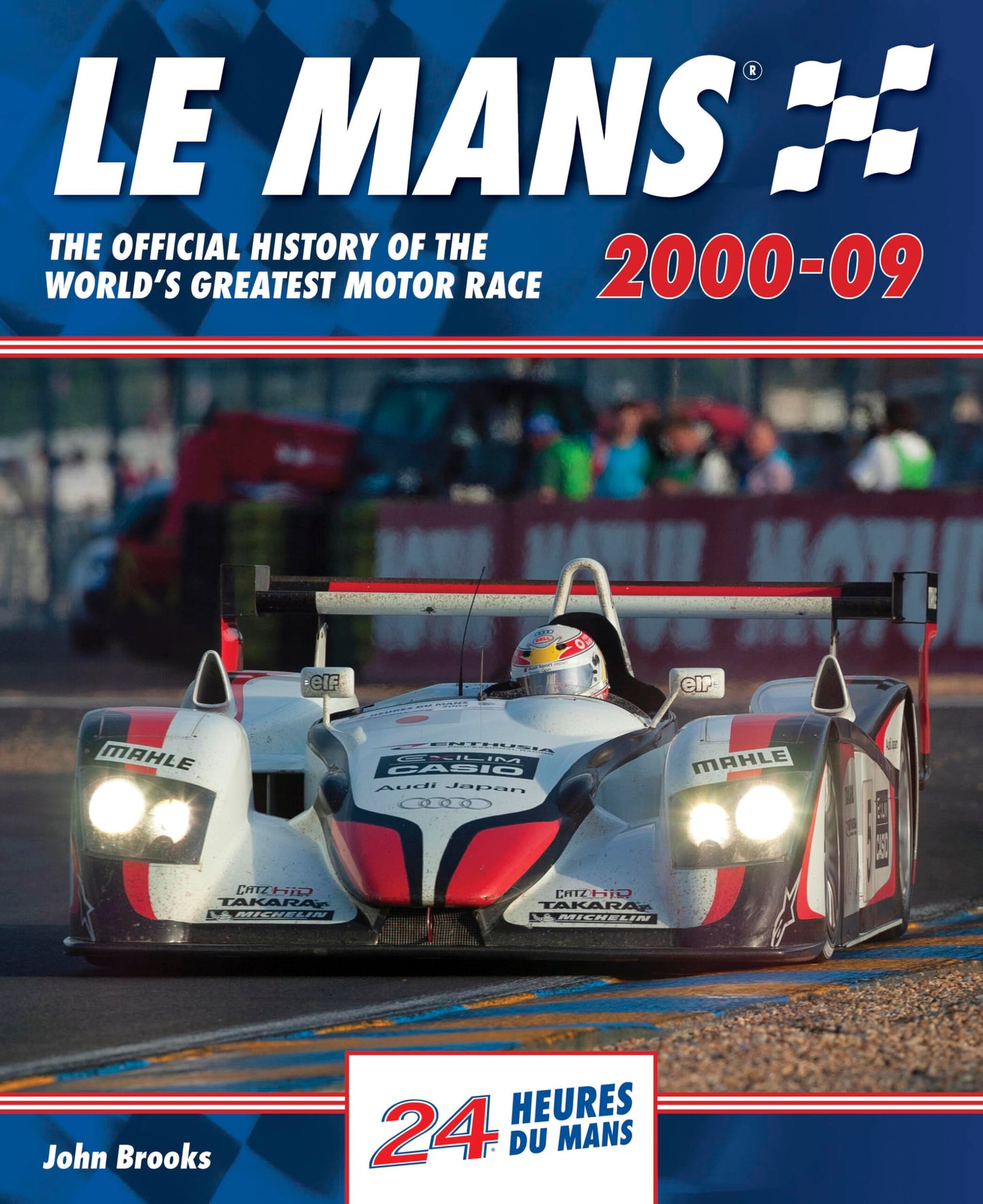 Libro: Le Mans The Official History of the World's Greatest Motor Race 2000-09