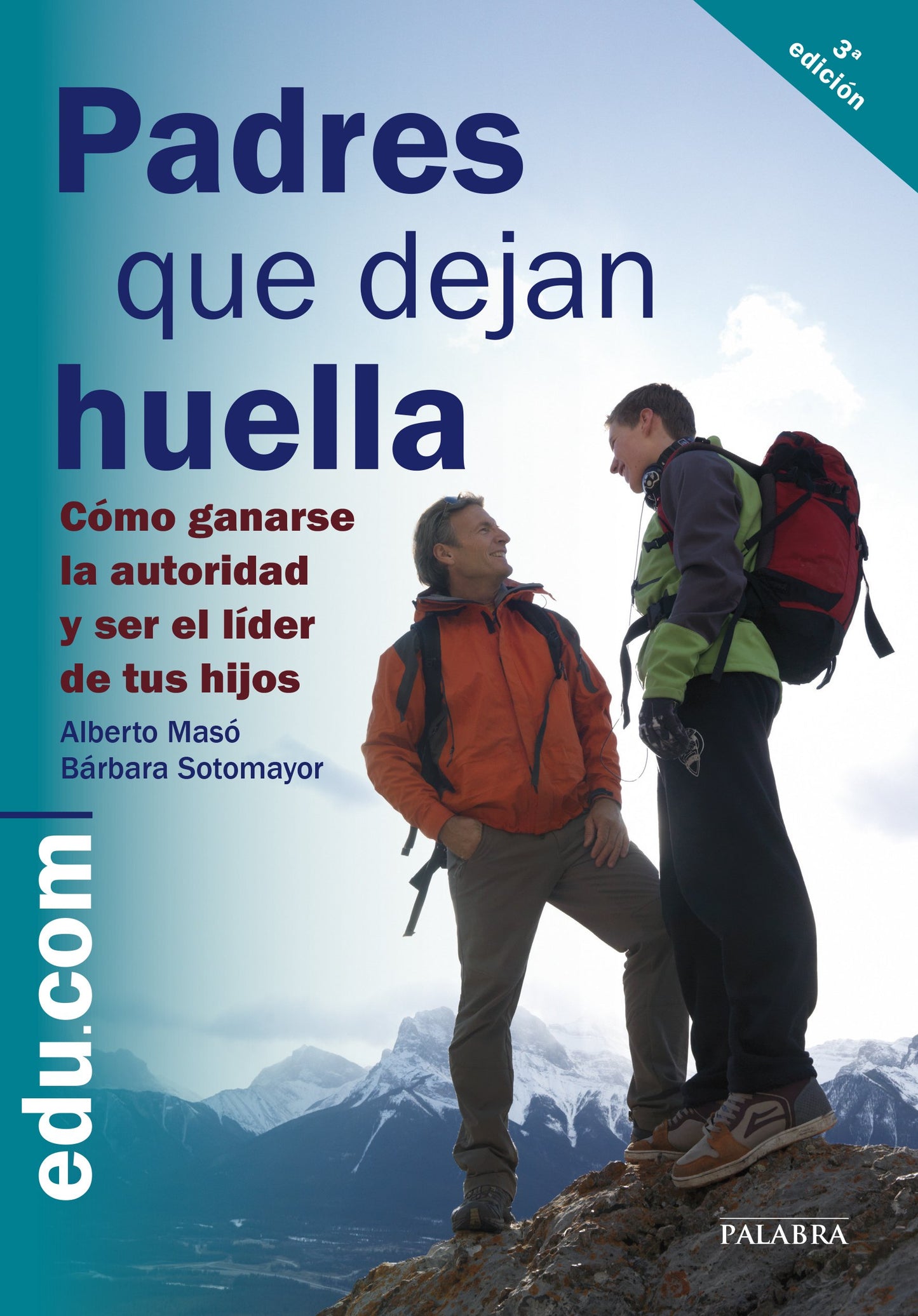 Libro: Padres que dejan huella: Cómo ganarse la autoridad y ser líder de tus hijos (Edu.com) (Spanish Edition)