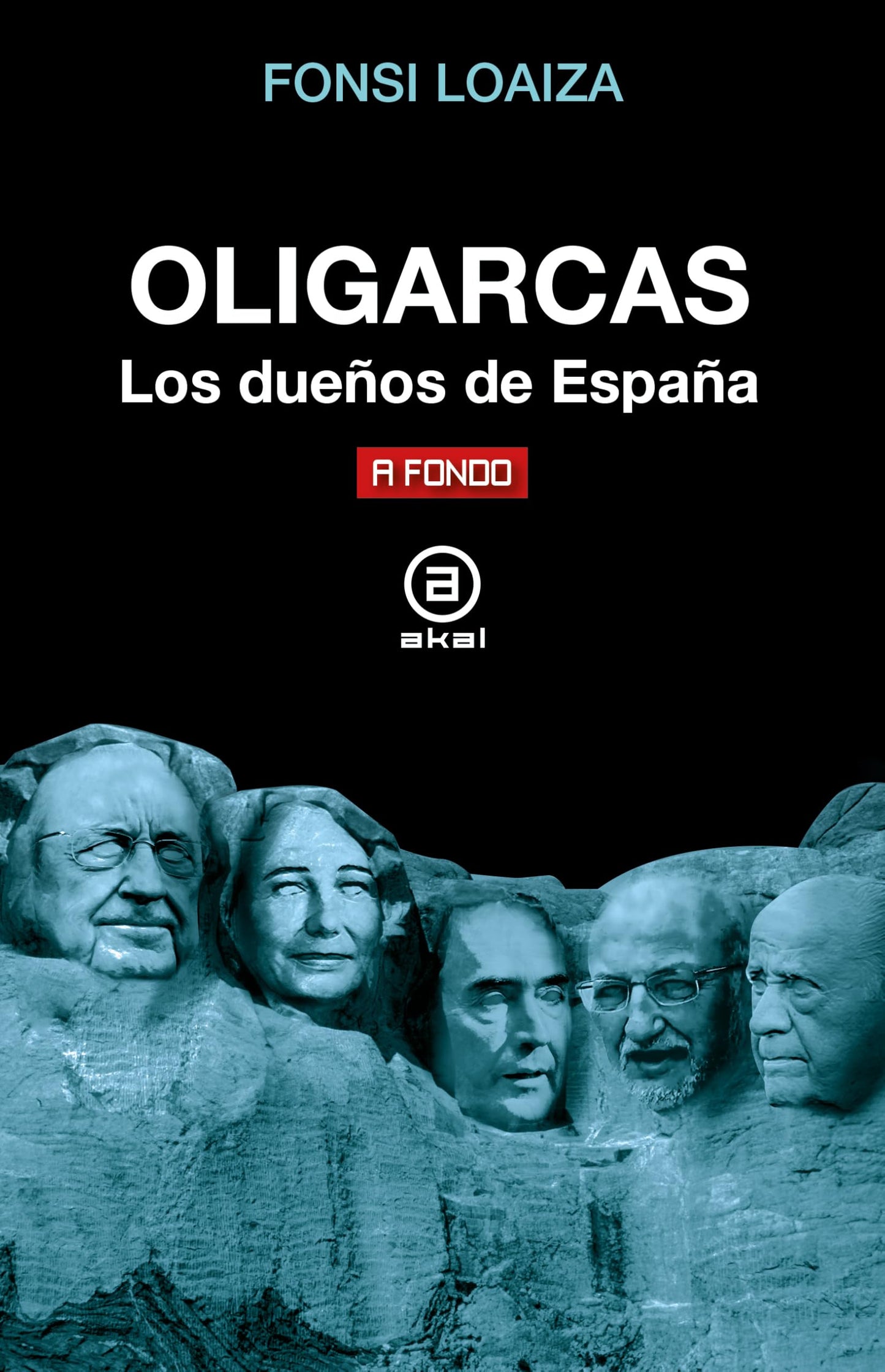 Libro: Oligarcas. Los dueños de España: 50 (A fondo)