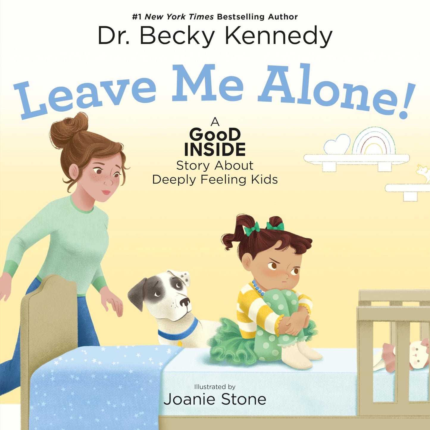 Libro: Leave Me Alone!: A Good Inside Story About Deeply Feeling Kids