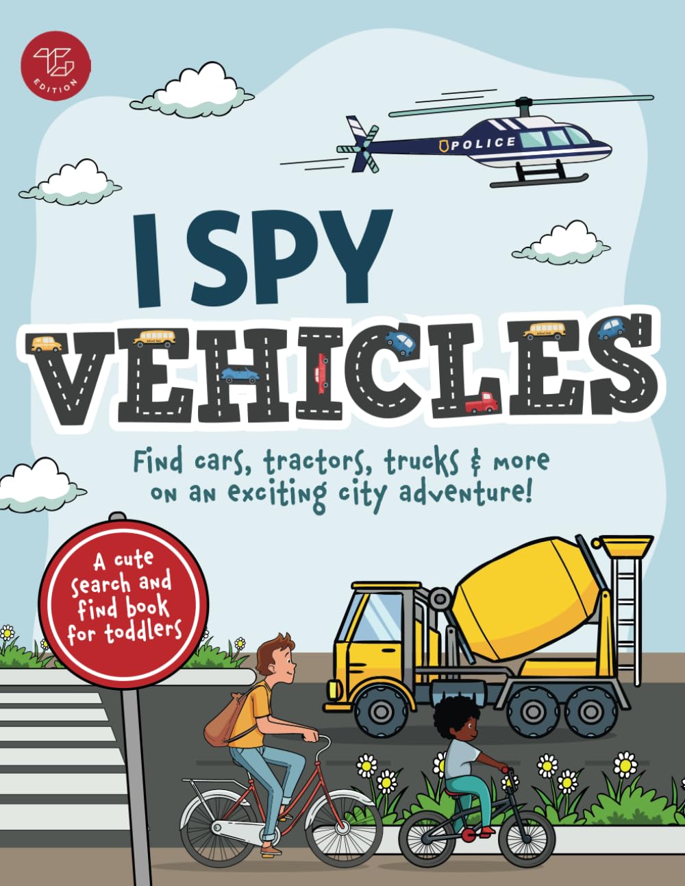 Libro: I Spy Vehicles: Find cars, tractors, trucks & more on an exciting city adventure! A cute search and find book for toddlers (I Spy Books for Toddlers)