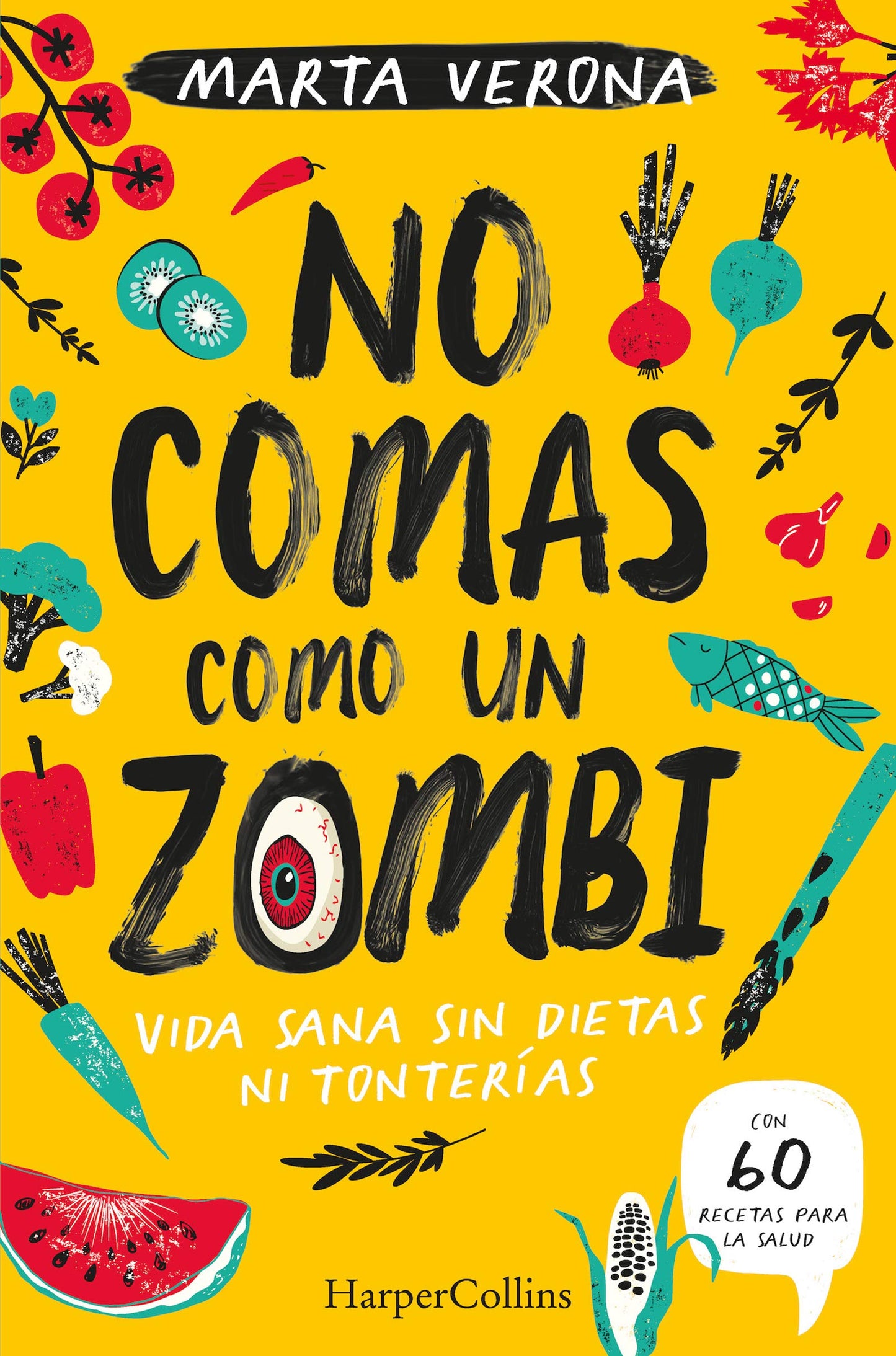 Libro: No comas como un zombi (Don't Eat Like a Zombie) (Spanish Edition)