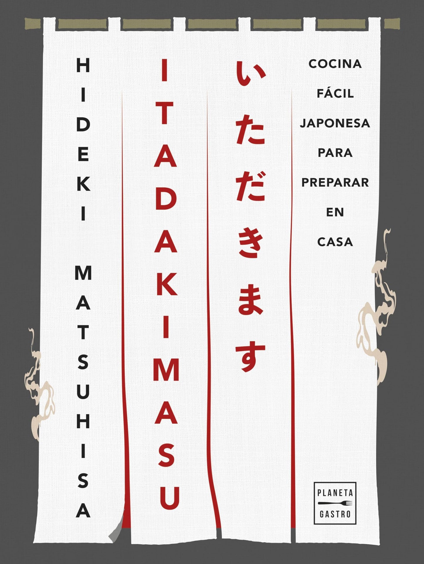 Libro: ITADAKIMASU: Cocina fácil japonesa para preparar en casa (Grandes chefs)