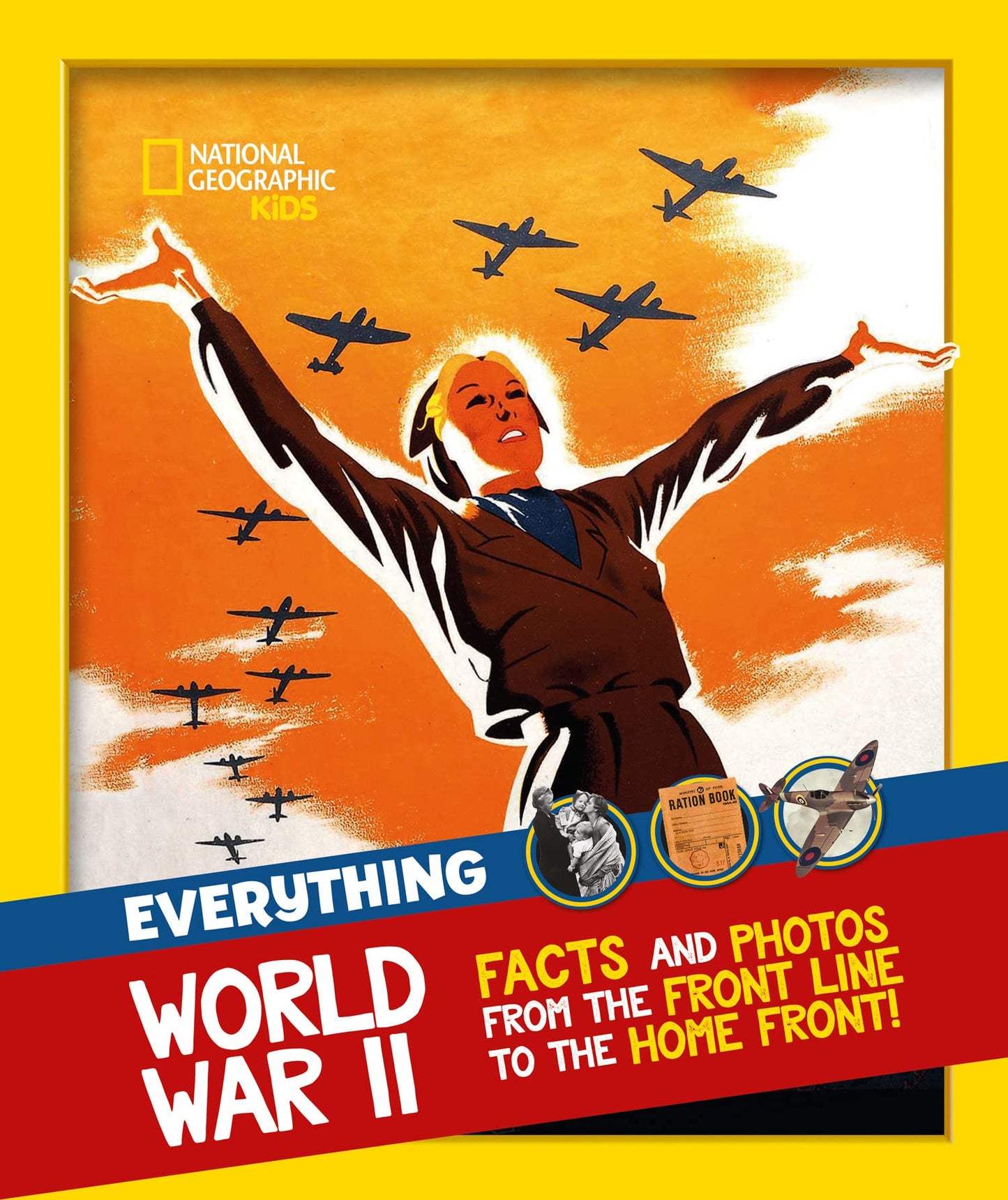 Libro: Everything: World War II: Facts and photos from the front line to the home front! (National Geographic Kids)